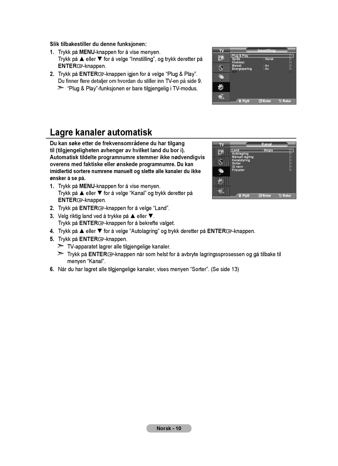 Samsung BN68-01518H-00 user manual Lagre kanaler automatisk, Slik tilbakestiller du denne funksjonen 