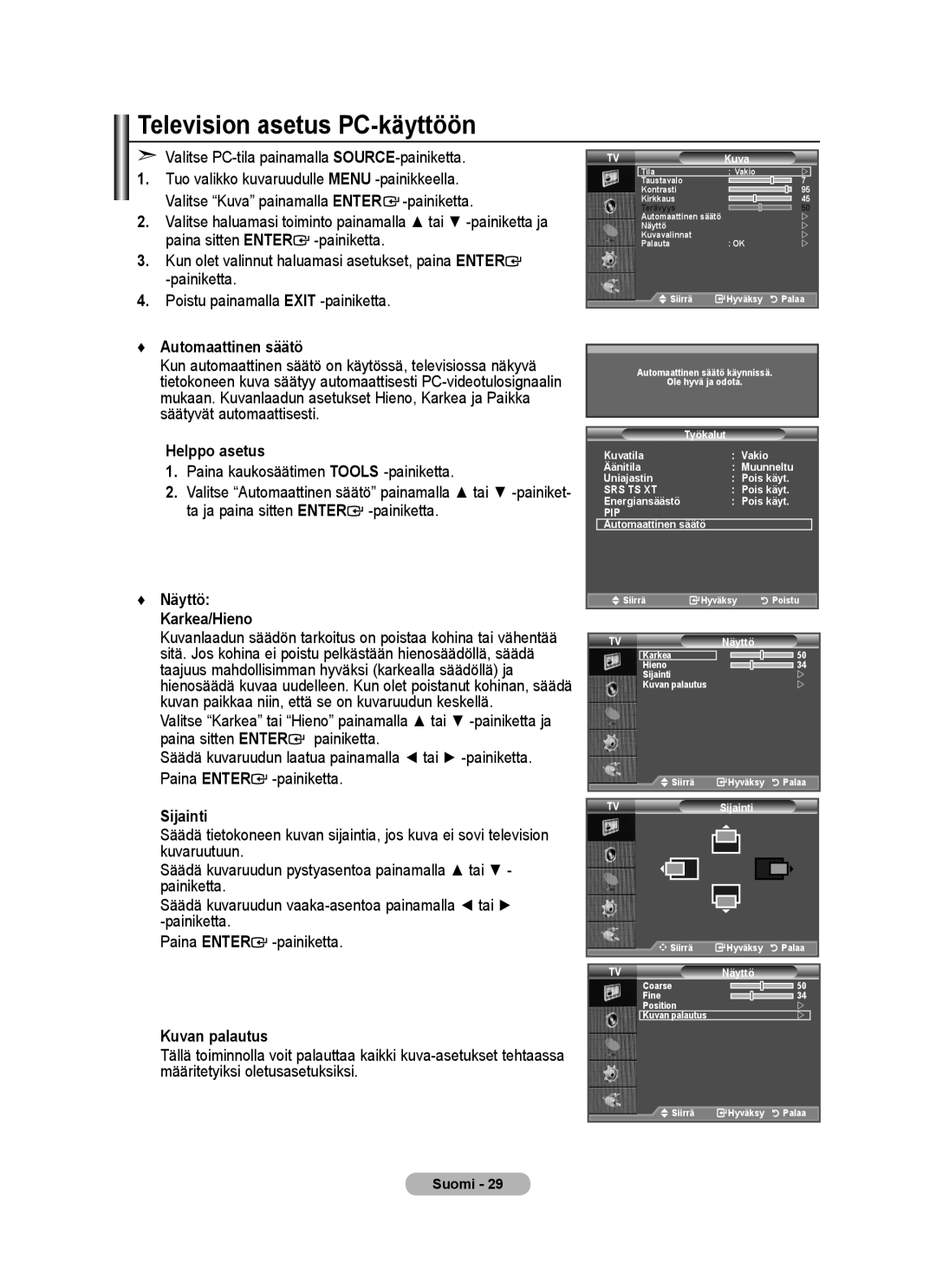 Samsung BN68-01518H-00 Television asetus PC-käyttöön, Automaattinen säätö, Näyttö Karkea/Hieno, Sijainti, Kuvan palautus 