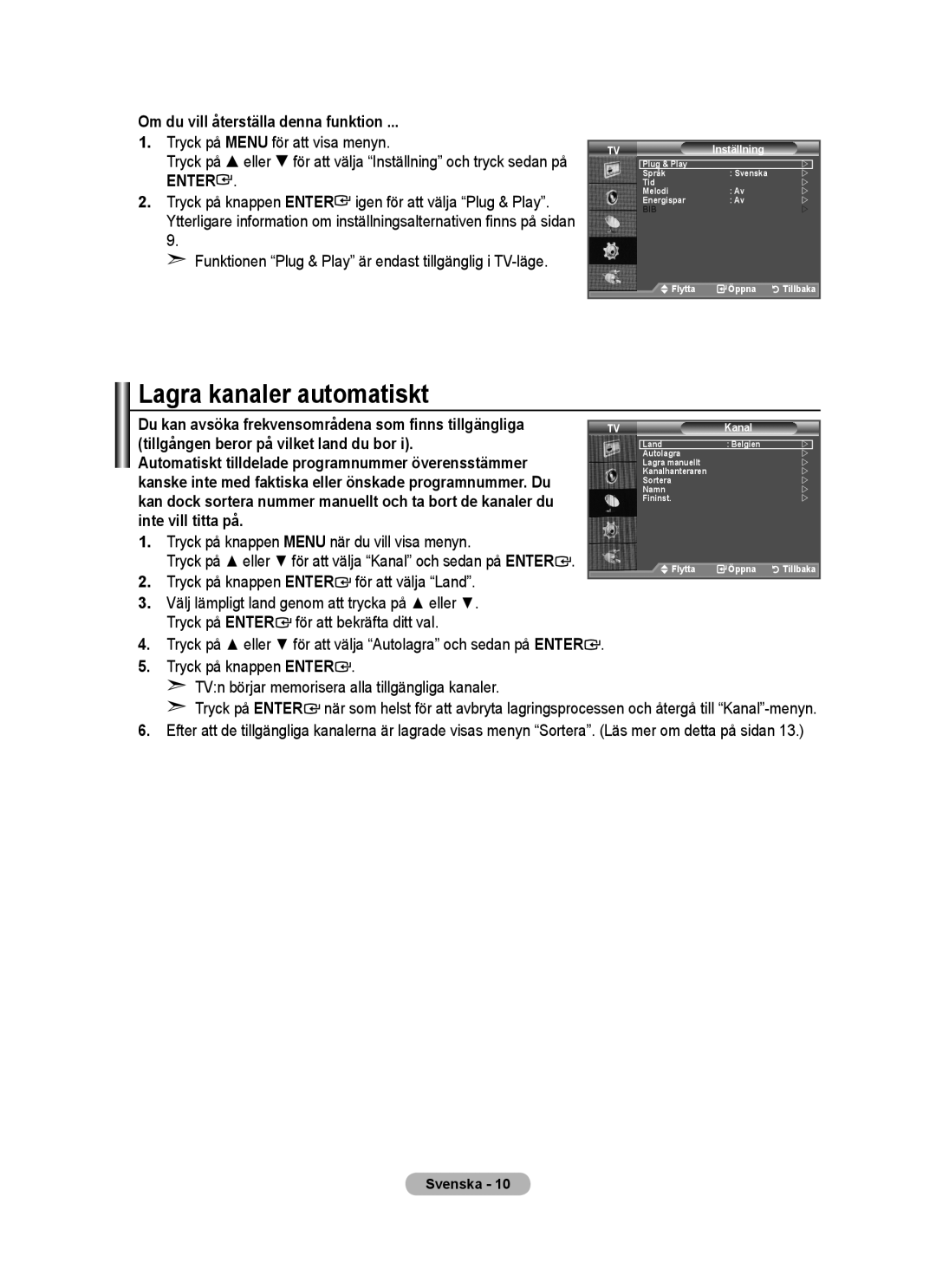 Samsung BN68-01518H-00 user manual Lagra kanaler automatiskt, Om du vill återställa denna funktion 