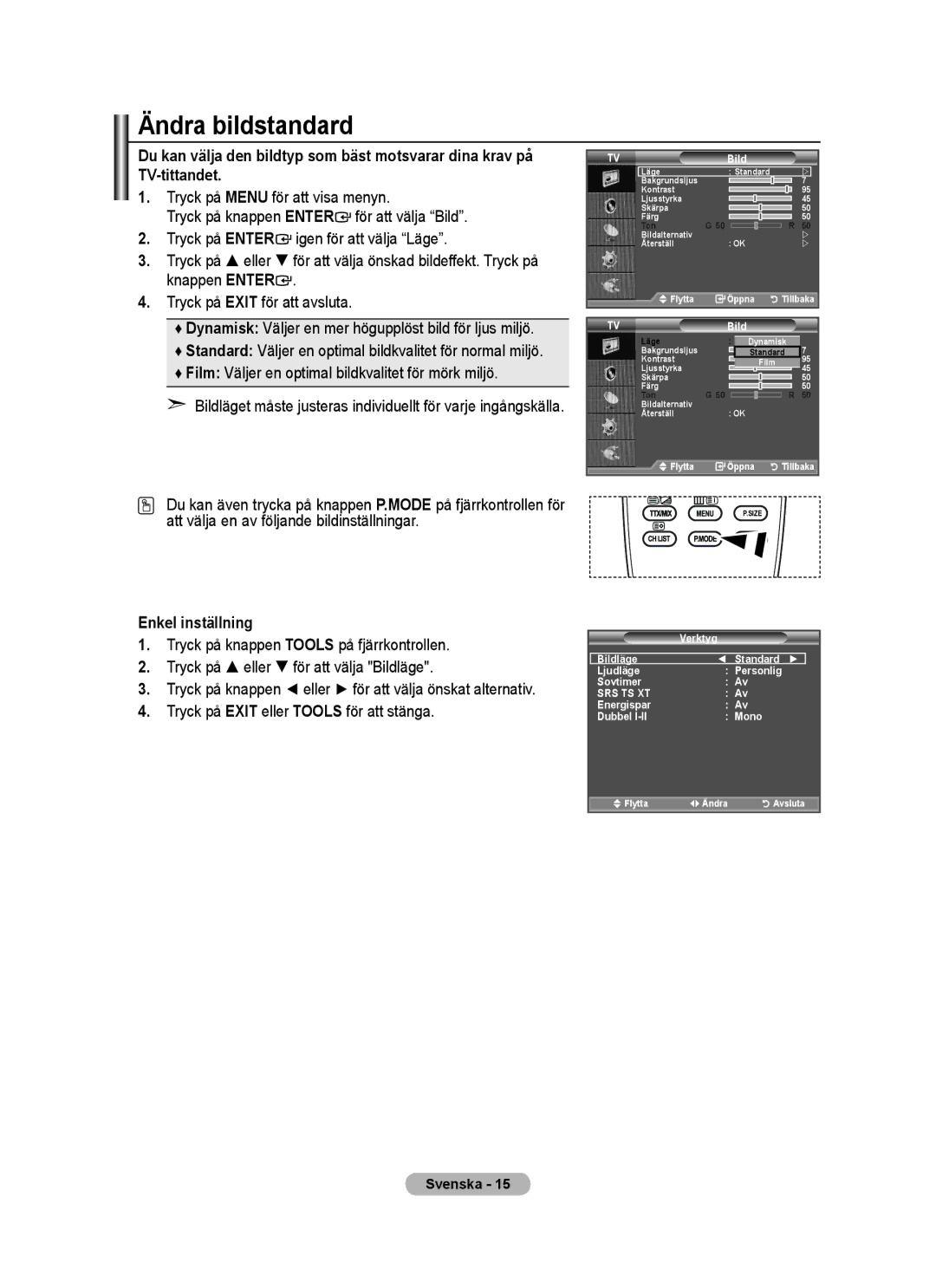 Samsung BN68-01518H-00 user manual Ändra bildstandard, Enkel inställning, Bildläge Standard Ljudläge Personlig Sovtimer 