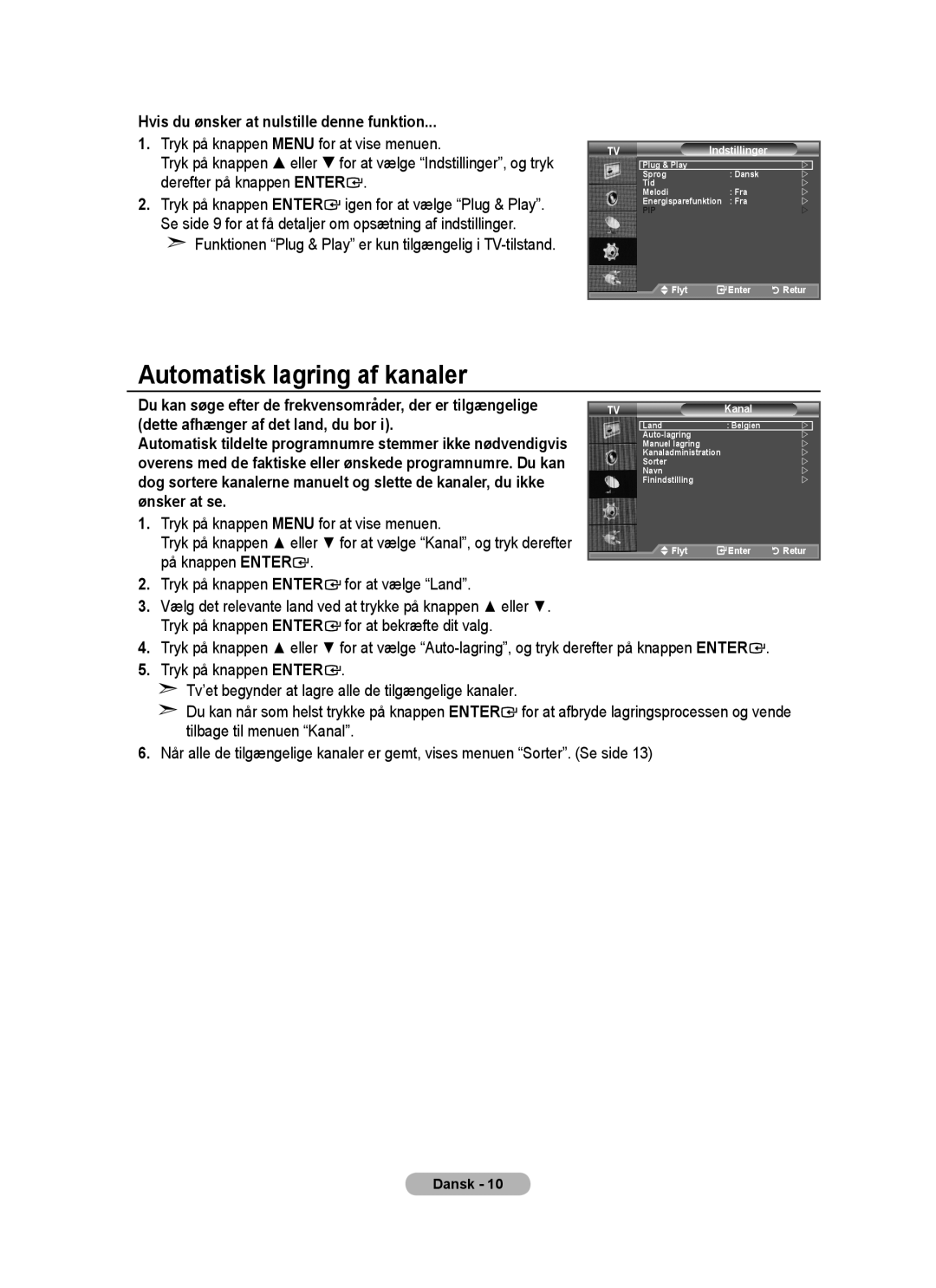 Samsung BN68-01518H-00 user manual Automatisk lagring af kanaler, Hvis du ønsker at nulstille denne funktion, Indstillinger 