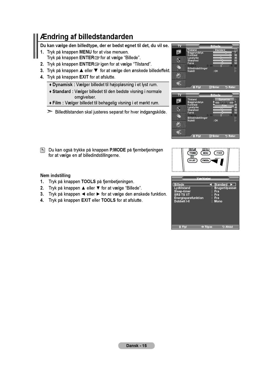 Samsung BN68-01518H-00 user manual Ændring af billedstandarden, Du kan også trykke på knappen P.MODE på fjernbetjeningen 