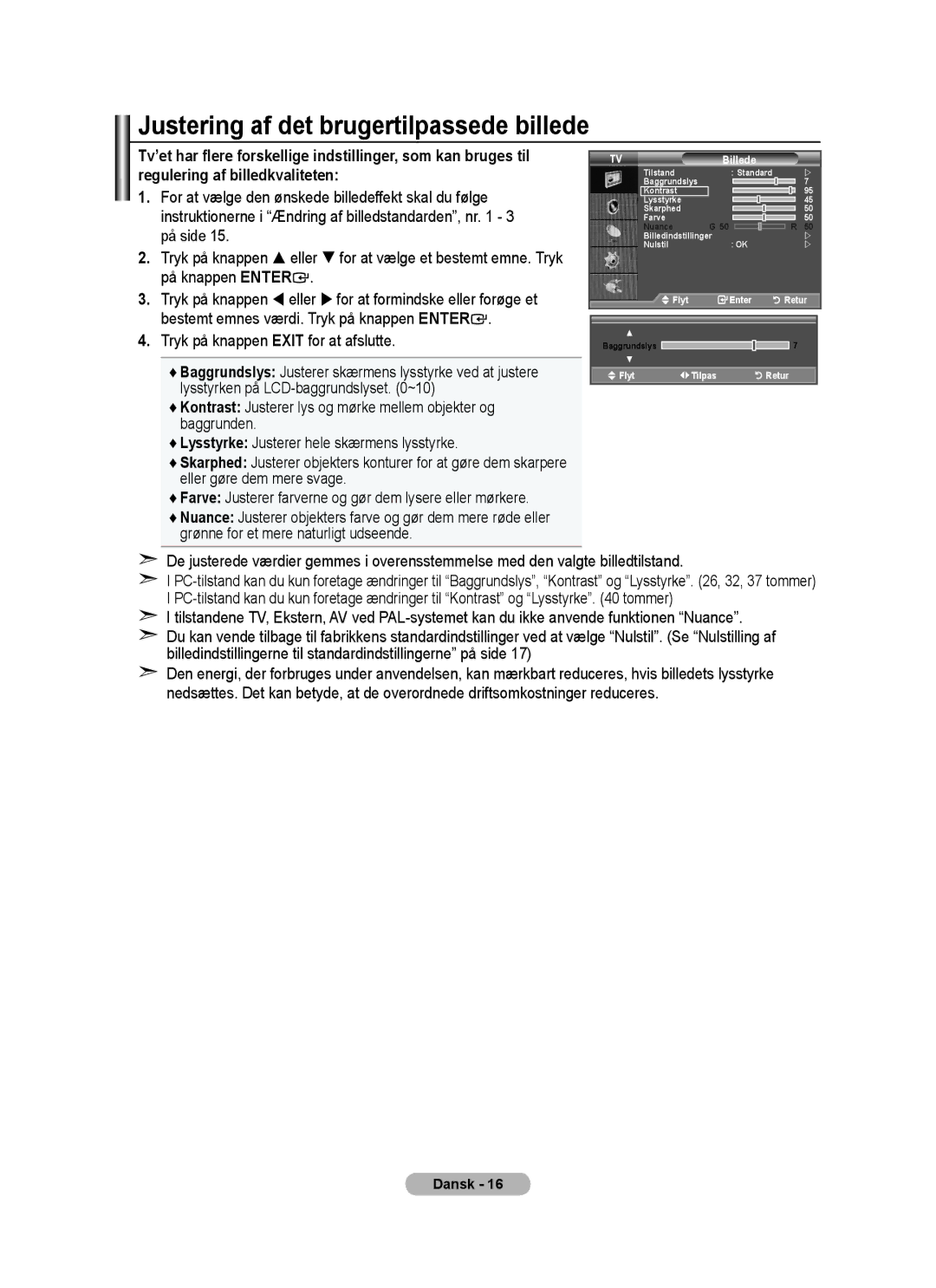 Samsung BN68-01518H-00 user manual Justering af det brugertilpassede billede 