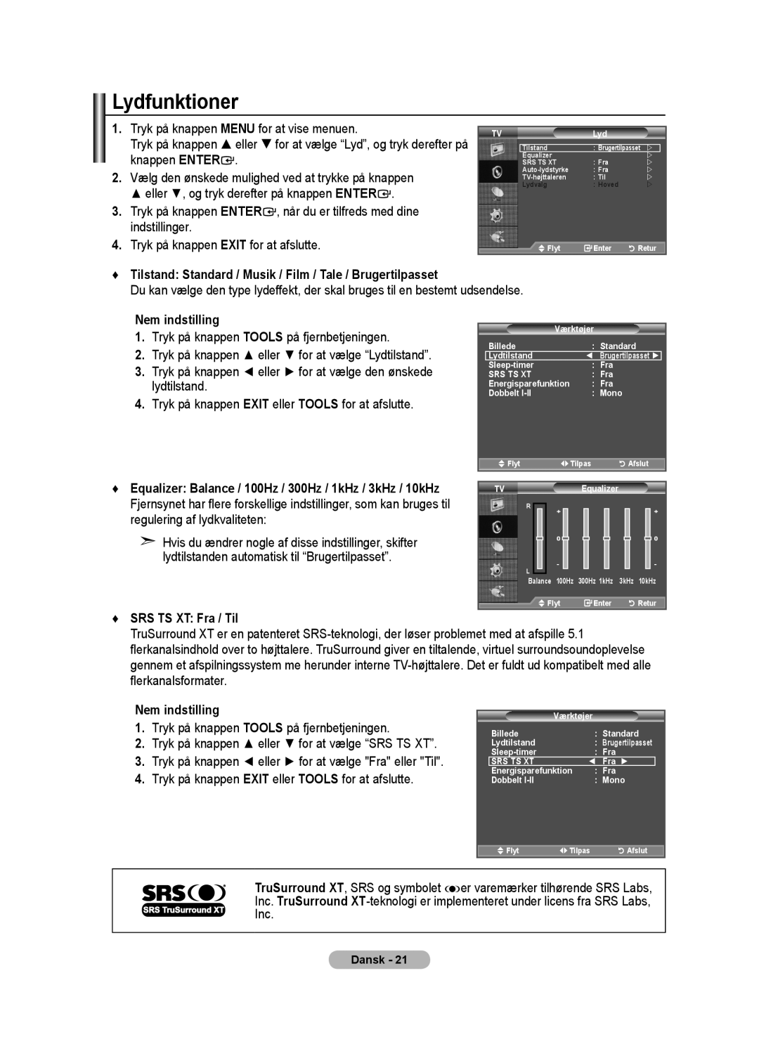 Samsung BN68-01518H-00 Lydfunktioner, Tilstand Standard / Musik / Film / Tale / Brugertilpasset, SRS TS XT Fra / Til 