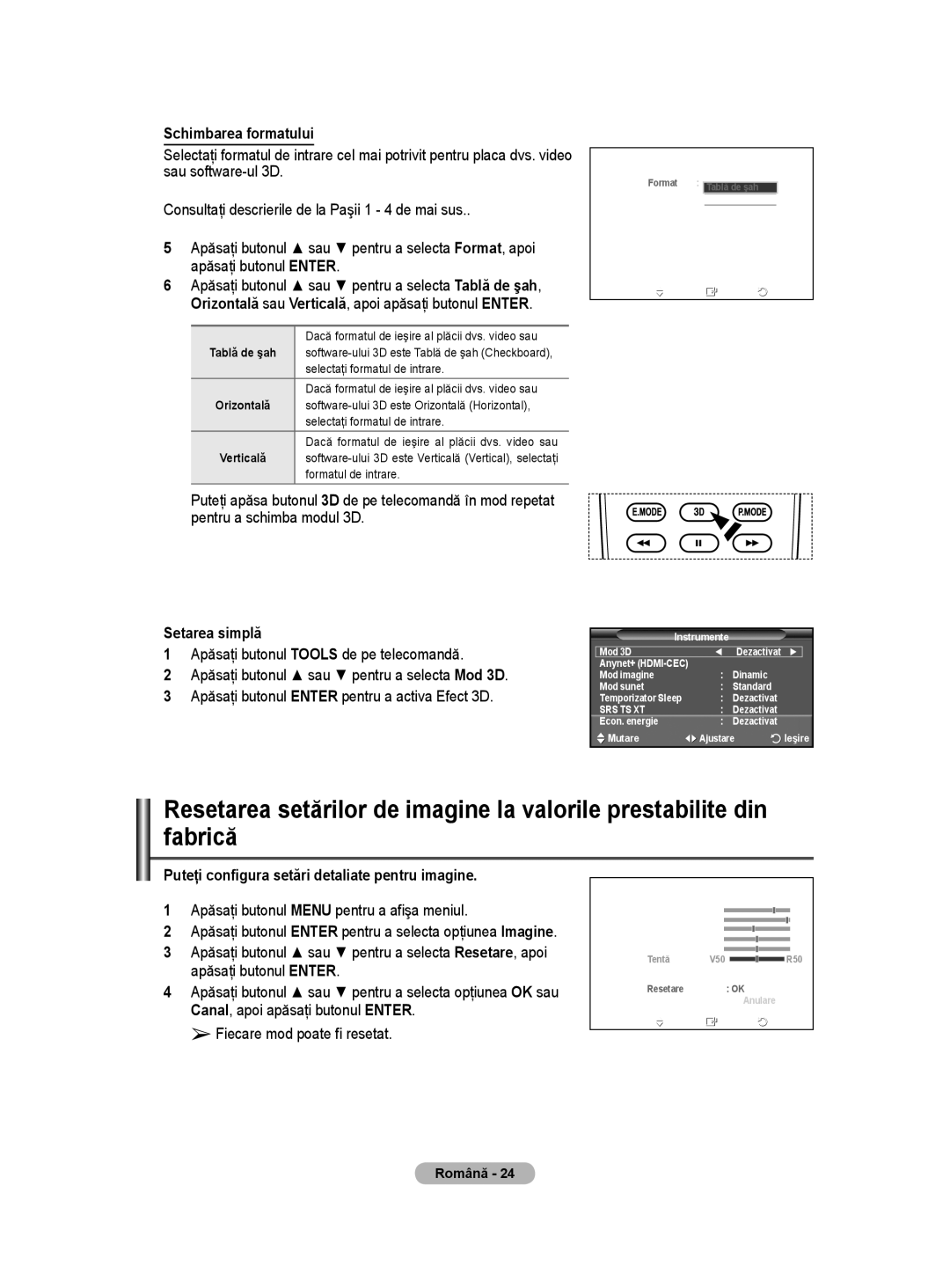 Samsung BN68-01528B-02 user manual Schimbarea formatului, Setarea simplă, Puteţi configura setări detaliate pentru imagine 