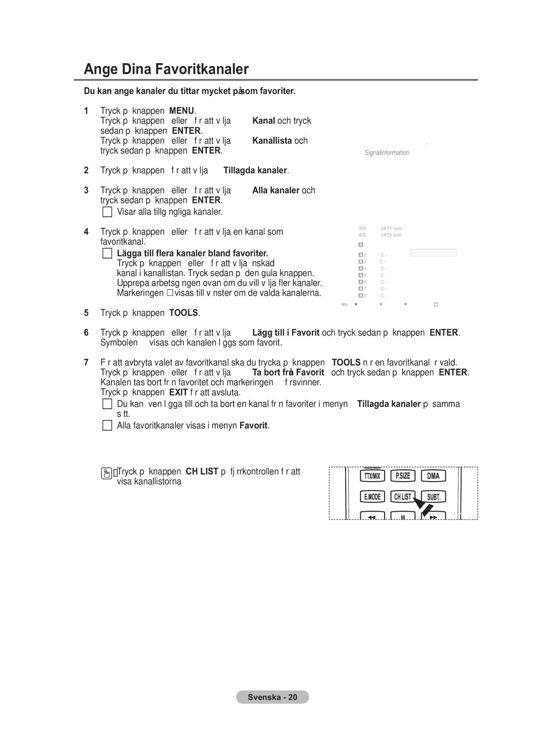 Samsung BN68-01783B-00 user manual Ange Dina Favoritkanaler, Du kan ange kanaler du tittar mycket på som favoriter 