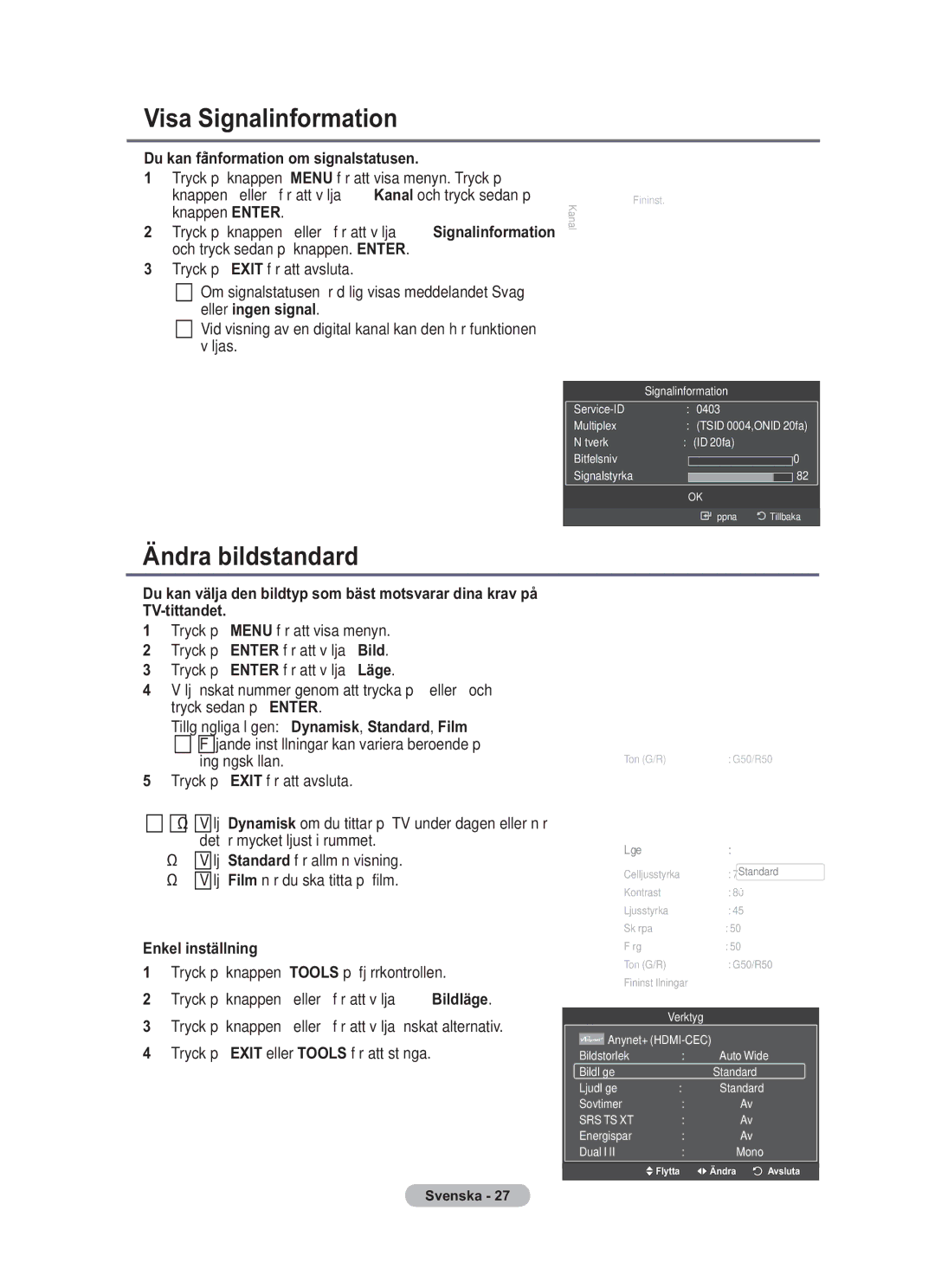 Samsung BN68-01783B-00 user manual Visa Signalinformation, Ändra bildstandard, Du kan få information om signalstatusen 