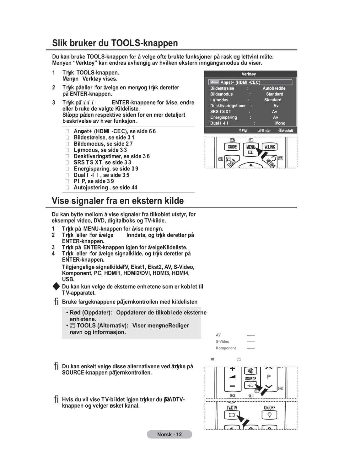 Samsung BN68-01783B-00 user manual Slik bruker du TOOLS-knappen, Vise signaler fra en ekstern kilde 