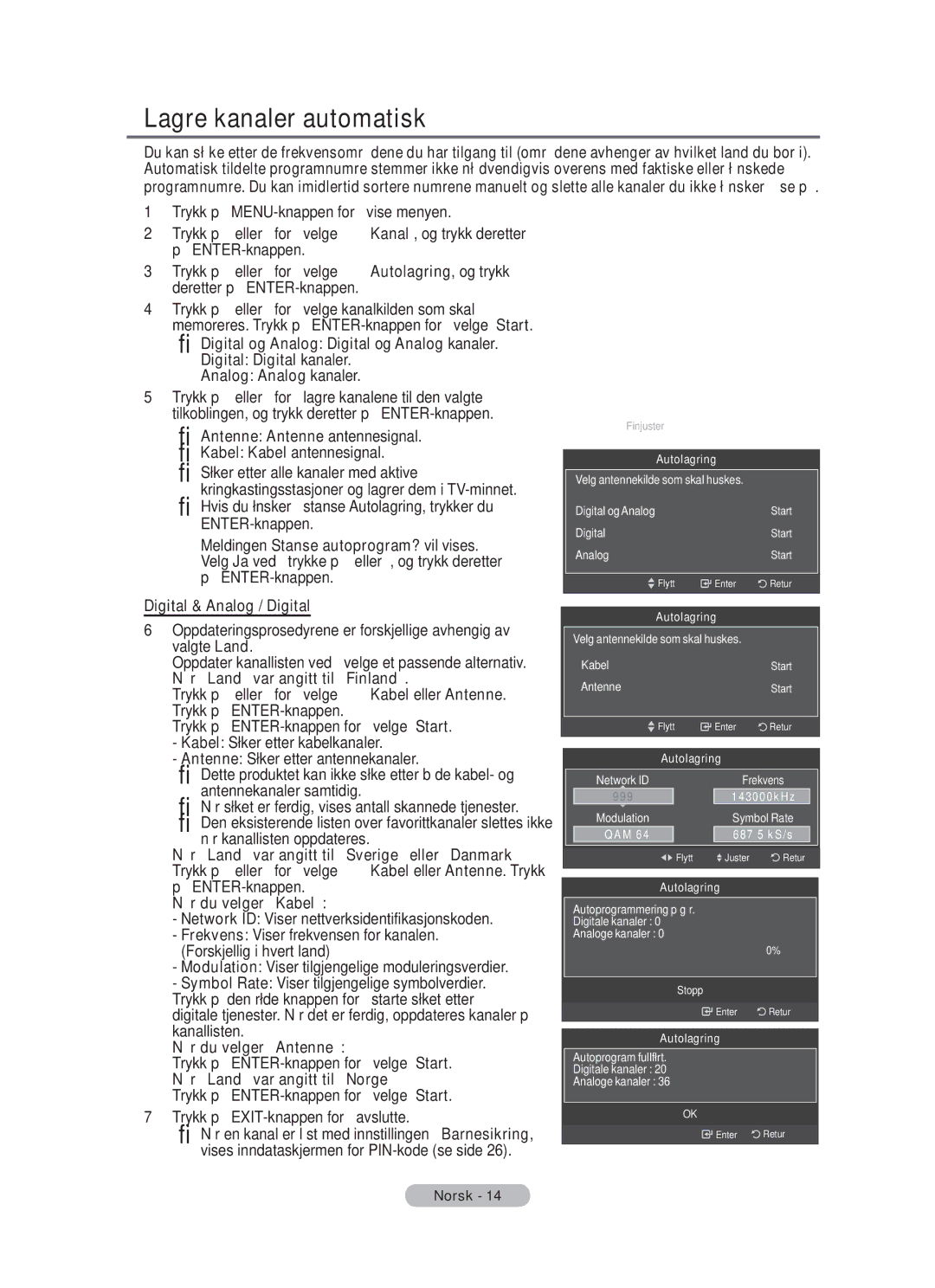 Samsung BN68-01783B-00 user manual Lagre kanaler automatisk, Når Land var angitt til Finland, Når du velger Antenne 