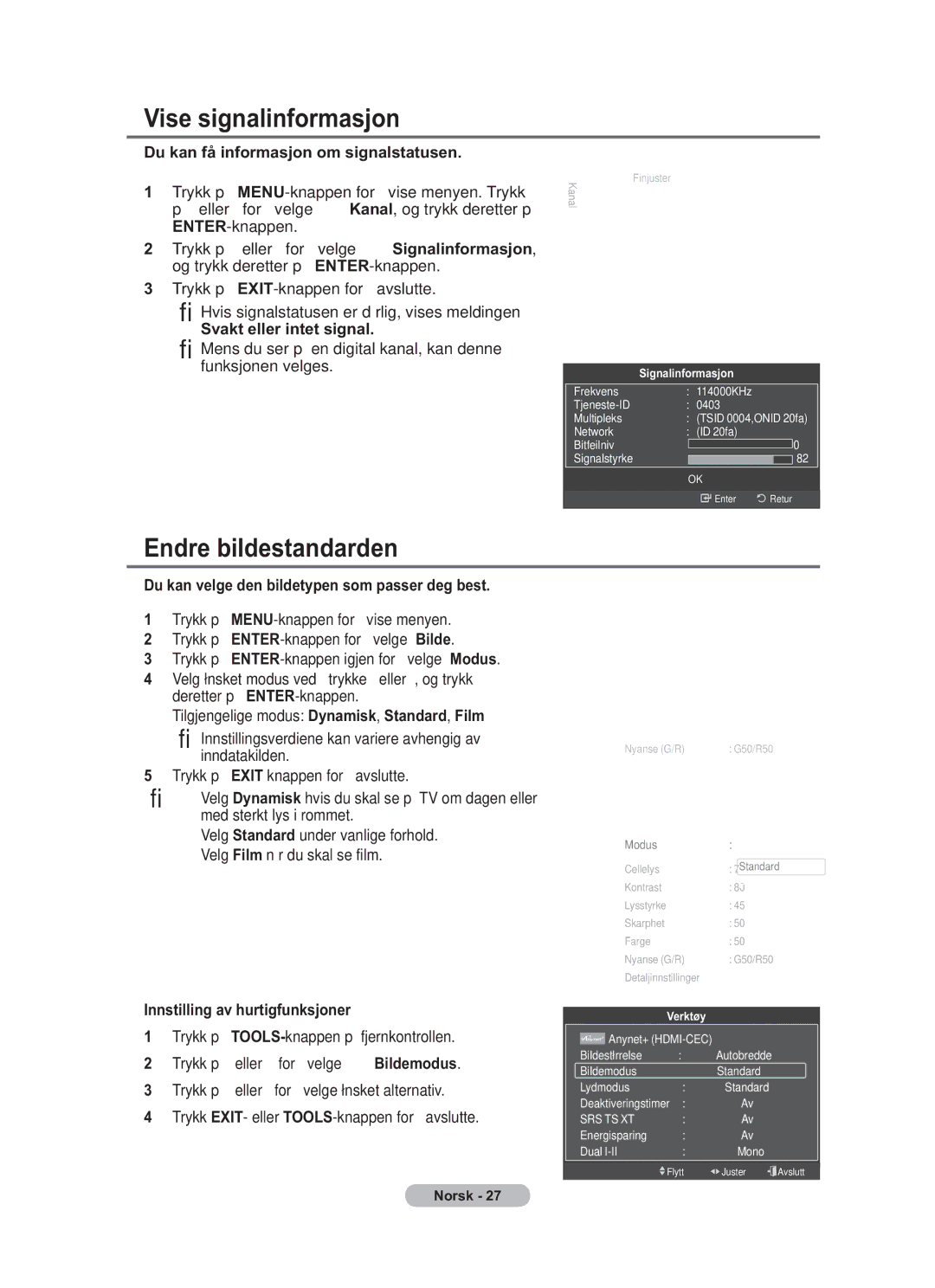 Samsung BN68-01783B-00 user manual Vise signalinformasjon, Endre bildestandarden 