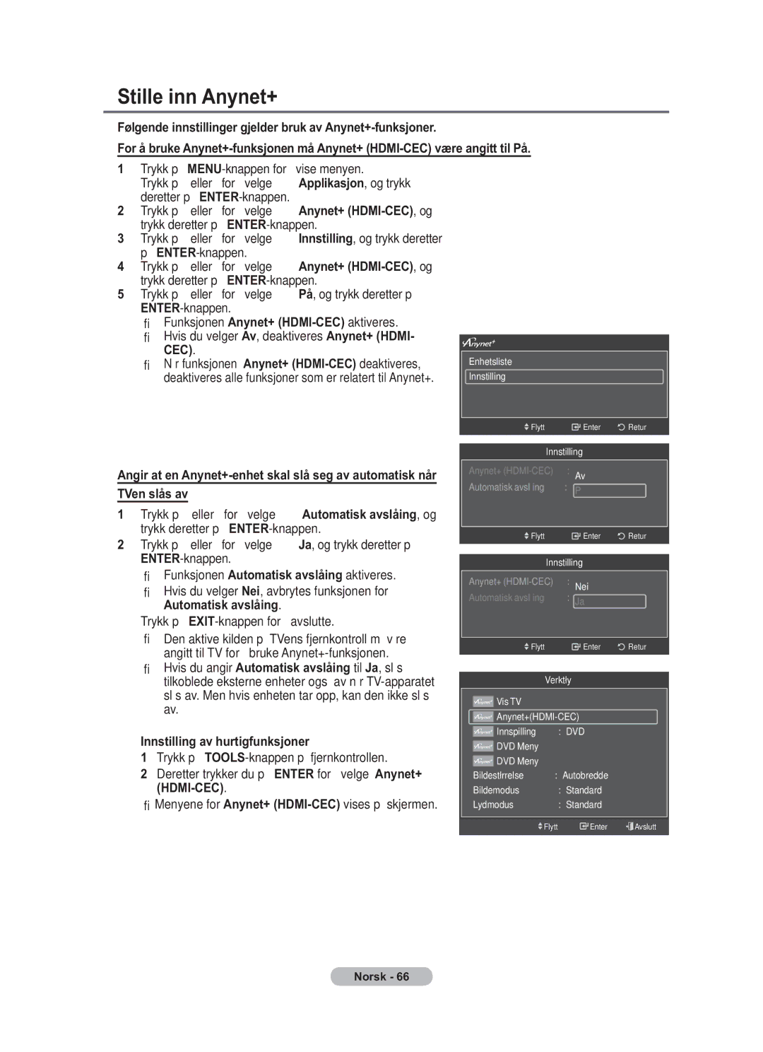 Samsung BN68-01783B-00 user manual Stille inn Anynet+, Angitt til På, Menyene for Anynet+ HDMI-CECvises på skjermen 