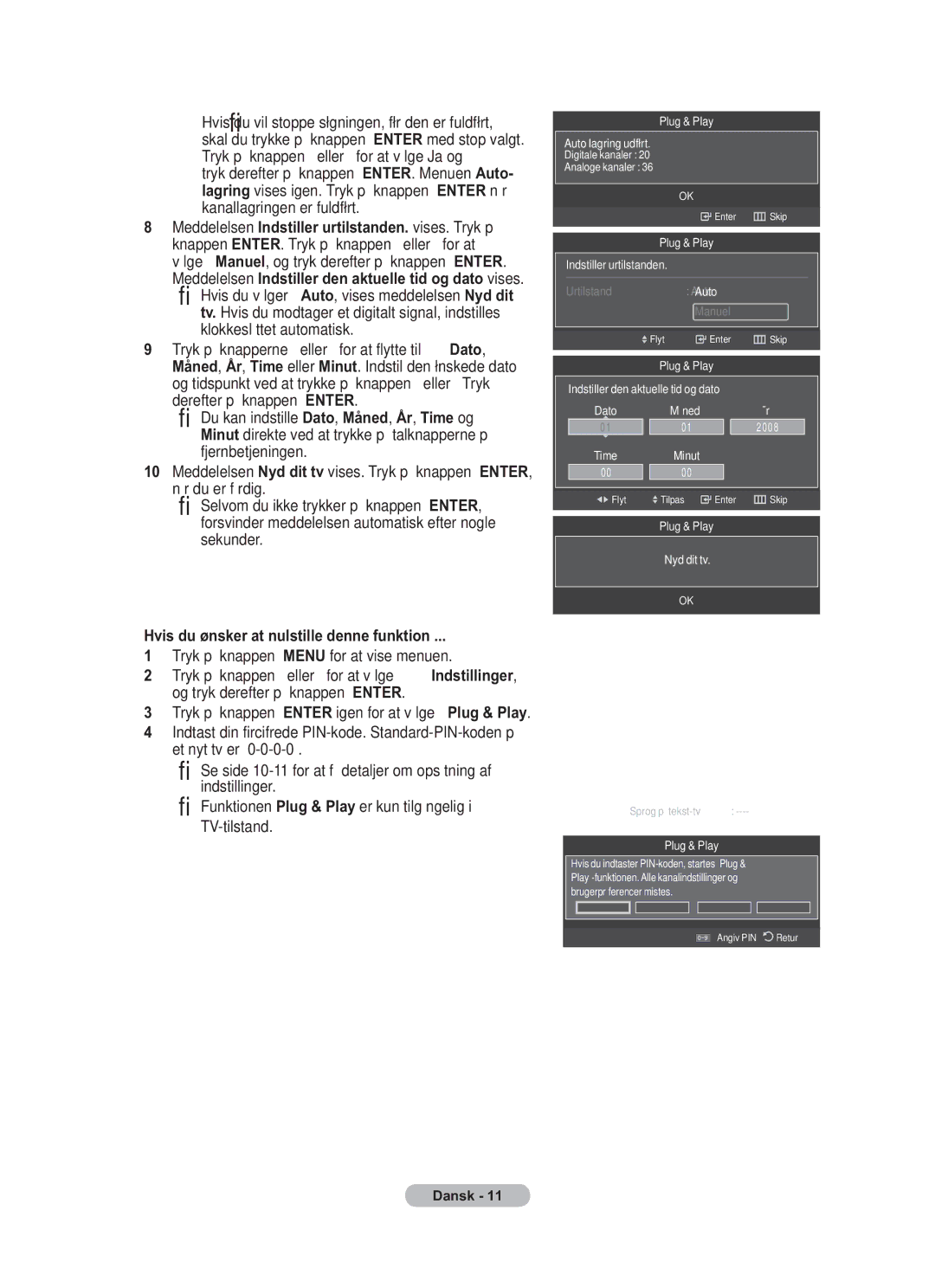 Samsung BN68-01783B-00 user manual Hvis du ønsker at nulstille denne funktion, Tryk på knappen Menu for at vise menuen 