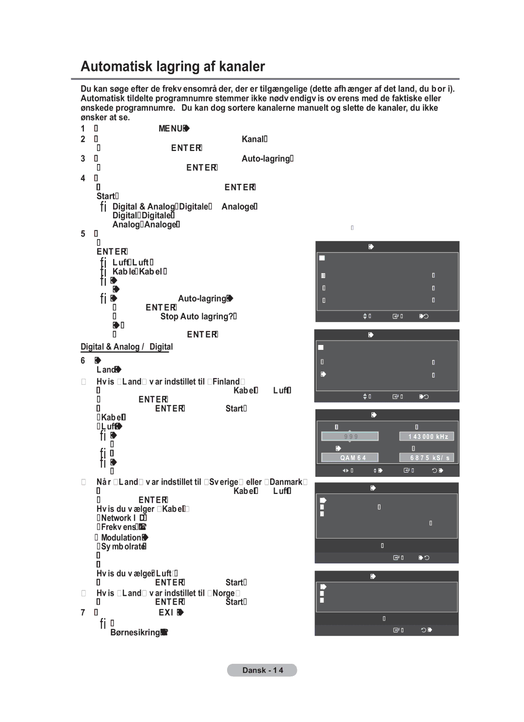 Samsung BN68-01783B-00 user manual Automatisk lagring af kanaler 