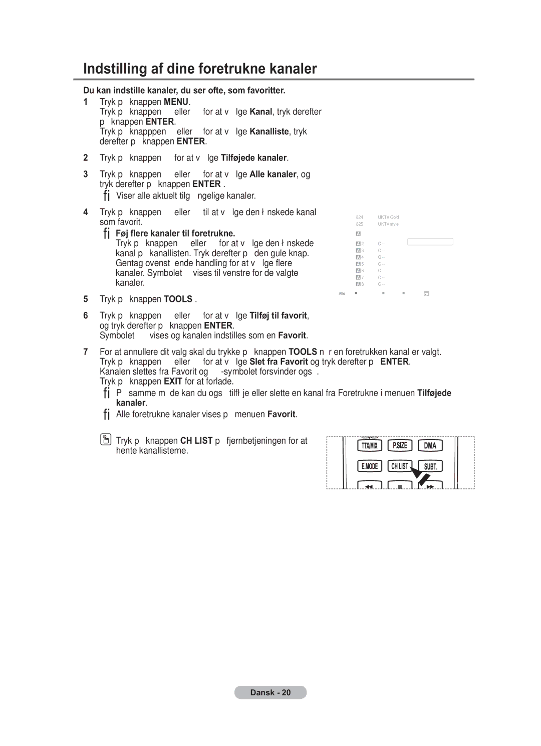 Samsung BN68-01783B-00 Indstilling af dine foretrukne kanaler, Du kan indstille kanaler, du ser ofte, som favoritter 