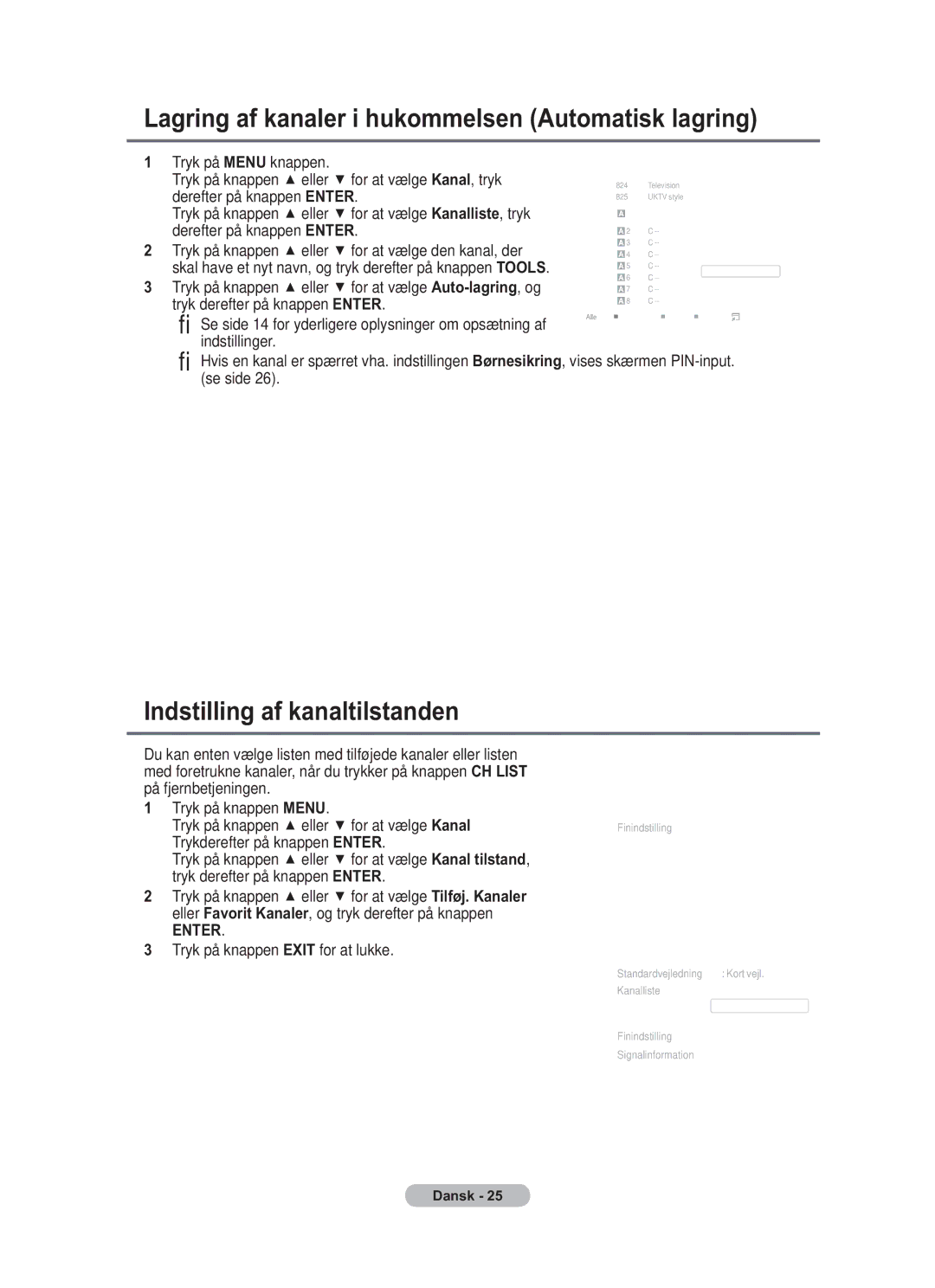 Samsung BN68-01783B-00 user manual Lagring af kanaler i hukommelsen Automatisk lagring, Indstilling af kanaltilstanden 