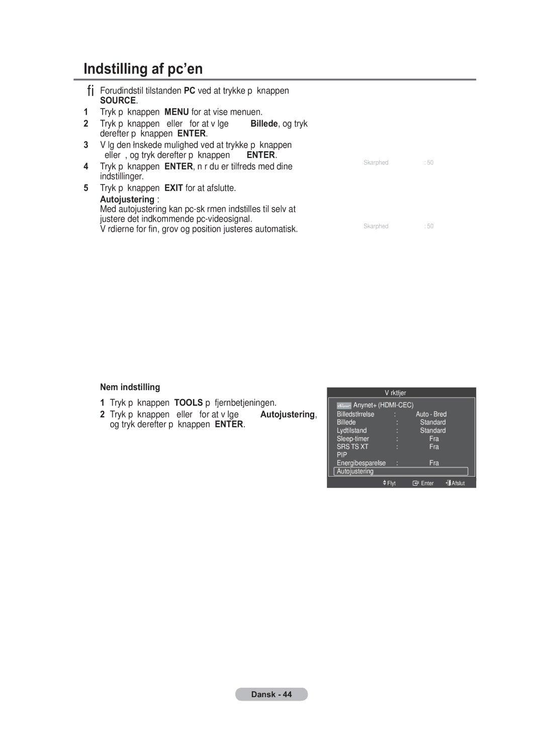 Samsung BN68-01783B-00 user manual Indstilling af pc’en, Forudindstil tilstanden PC ved at trykke på knappen 