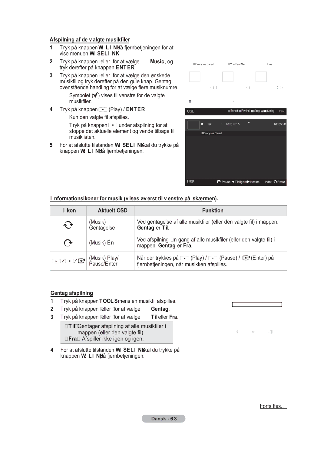 Samsung BN68-01783B-00 user manual Afspilning af de valgte musikfiler, Gentag er Til, Gentag afspilning 