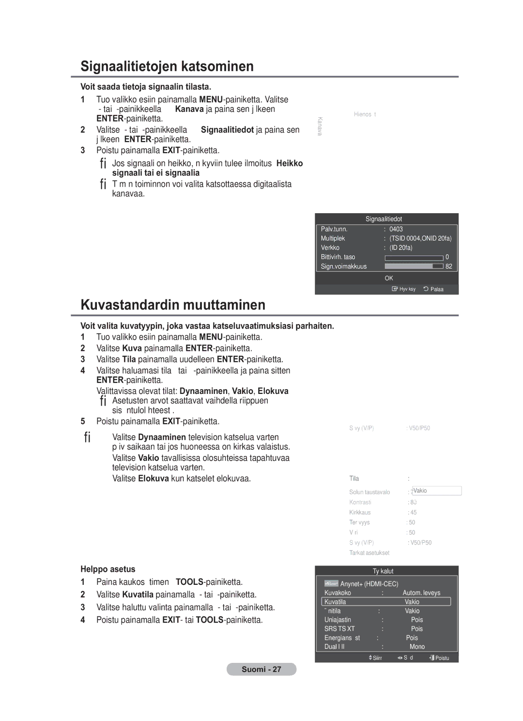 Samsung BN68-01783B-00 Signaalitietojen katsominen, Kuvastandardin muuttaminen, Voit saada tietoja signaalin tilasta 