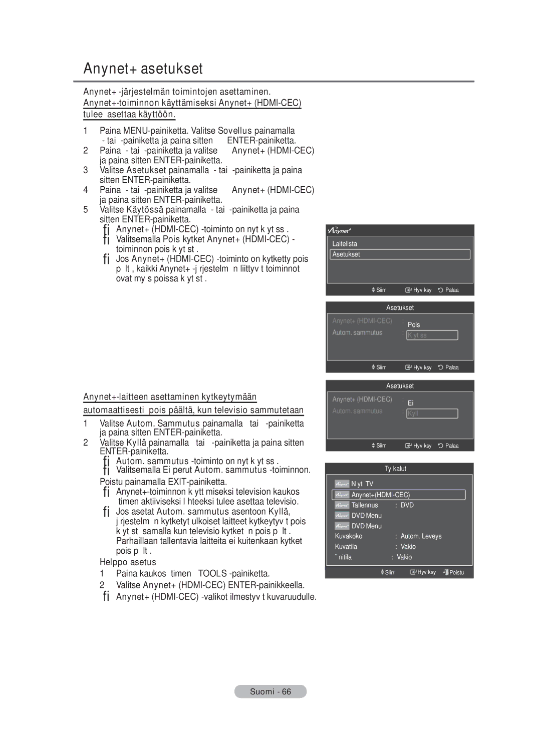 Samsung BN68-01783B-00 user manual Anynet+ asetukset, Paina kaukosäätimen Tools -painiketta 