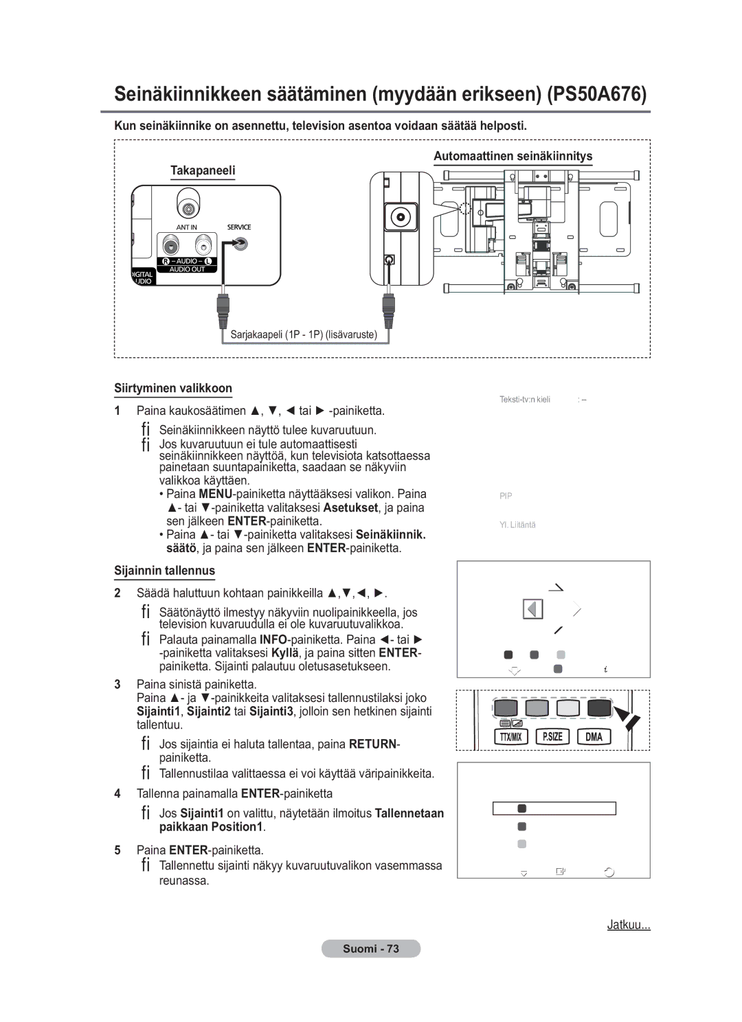 Samsung BN68-01783B-00 user manual Siirtyminen valikkoon, Sijainnin tallennus, Säädä haluttuun kohtaan painikkeilla 