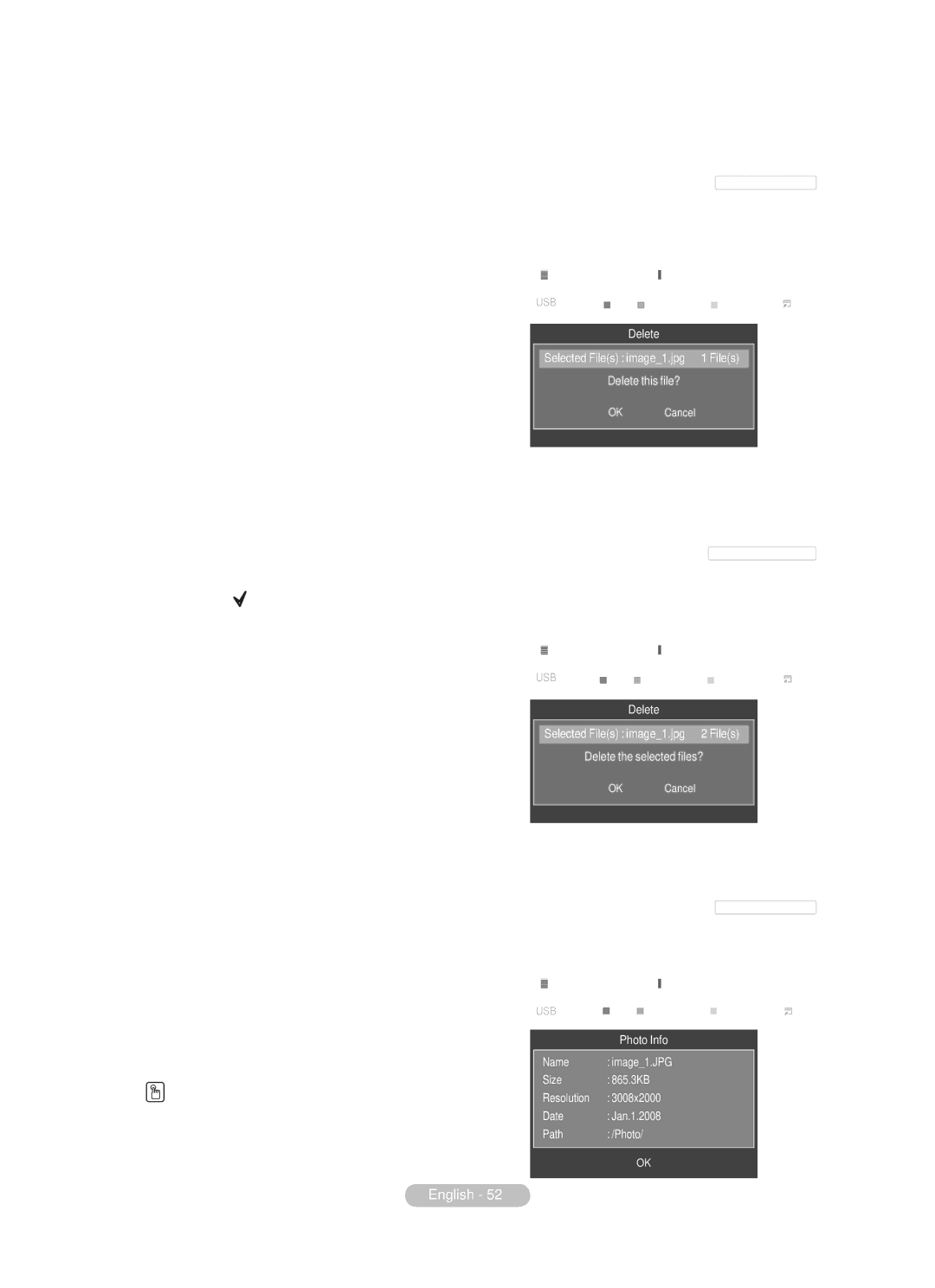 Samsung BN68-01783B-00 user manual Deleting the Photo files,  ¯The Selected Files Delete this file? message appear 