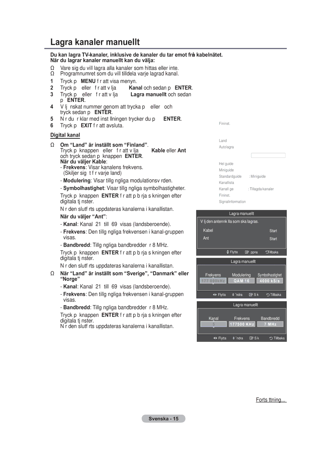 Samsung BN68-01783B-00 Lagra kanaler manuellt, Digital kanal Om Land är inställt som Finland, När du väljer Kable 