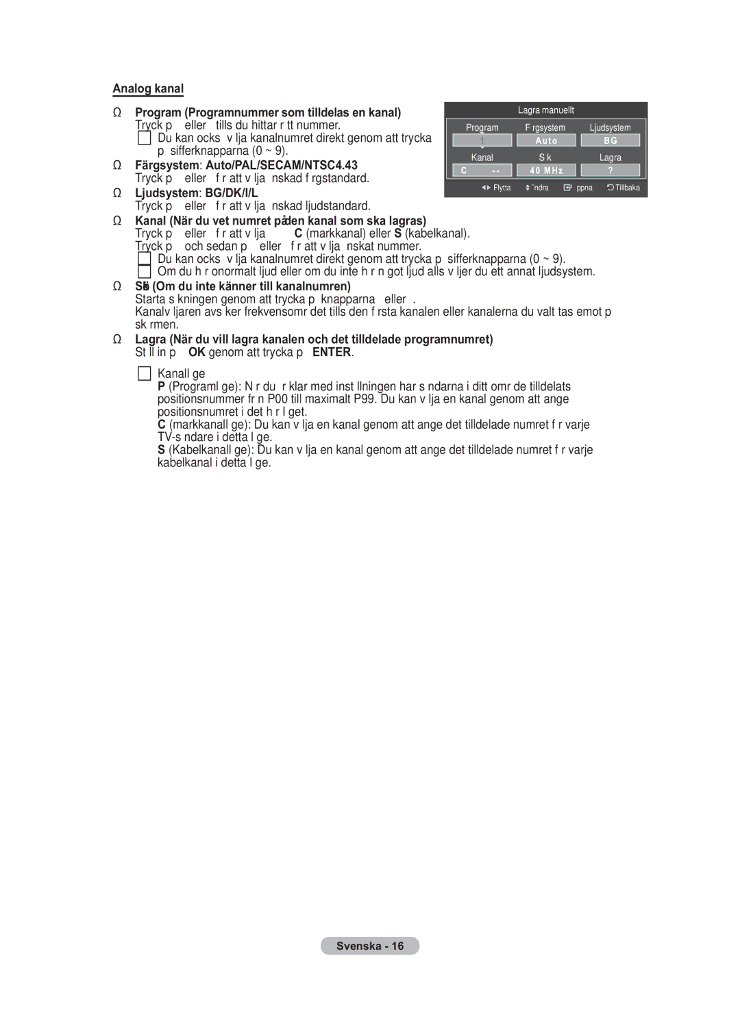 Samsung BN68-01783B-00 user manual Analog kanal, Färgsystem Auto/PAL/SECAM/NTSC4.43, Ljudsystem BG/DK/I/L 