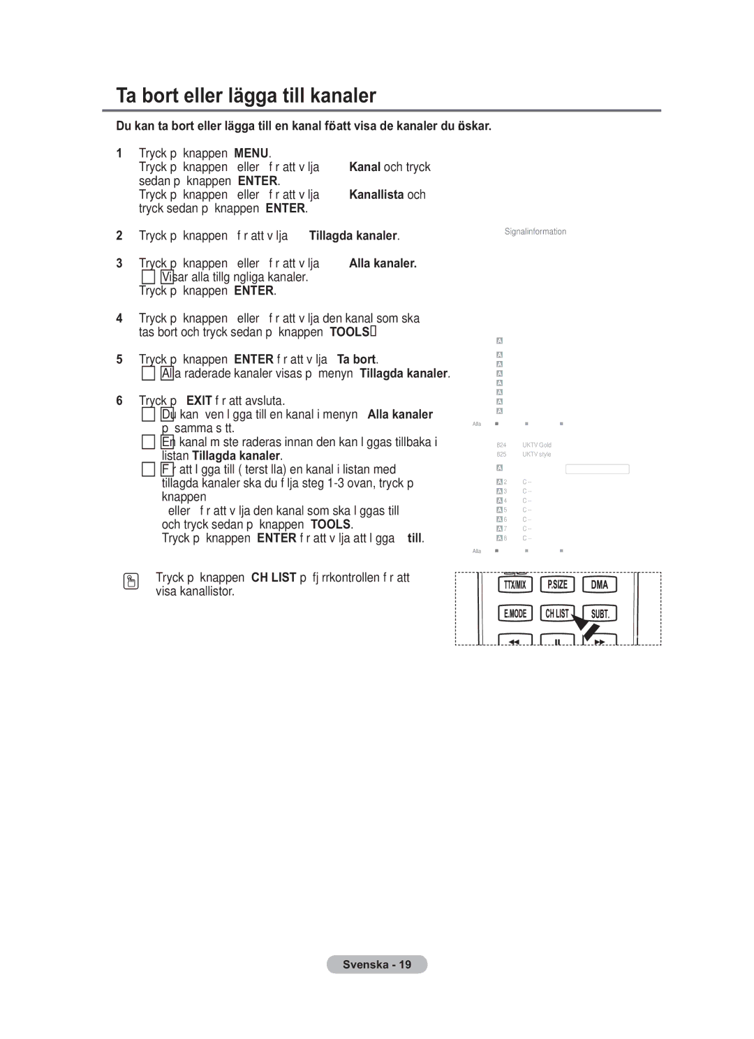 Samsung BN68-01783B-00 user manual Ta bort eller lägga till kanaler, Sedan på knappen Enter, Tryck sedan på knappen Enter 