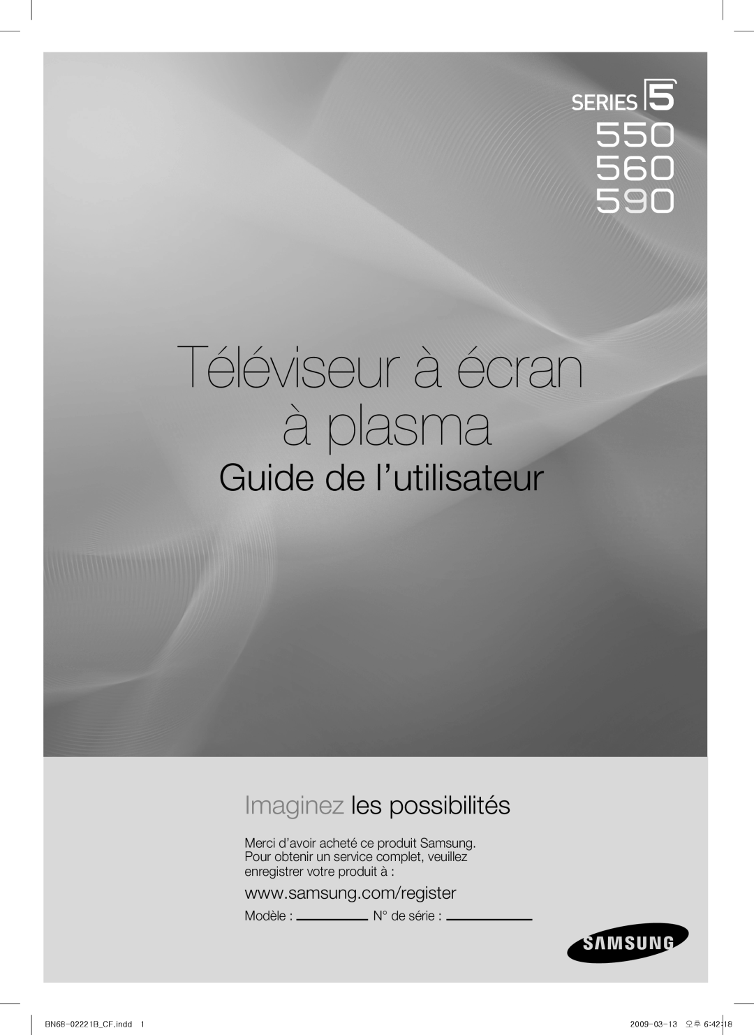 Samsung PN50B550TF Guide de l’utilisateur, Imaginez les possibilités, Téléviseur à écran à plasma, Modèle, N de série 