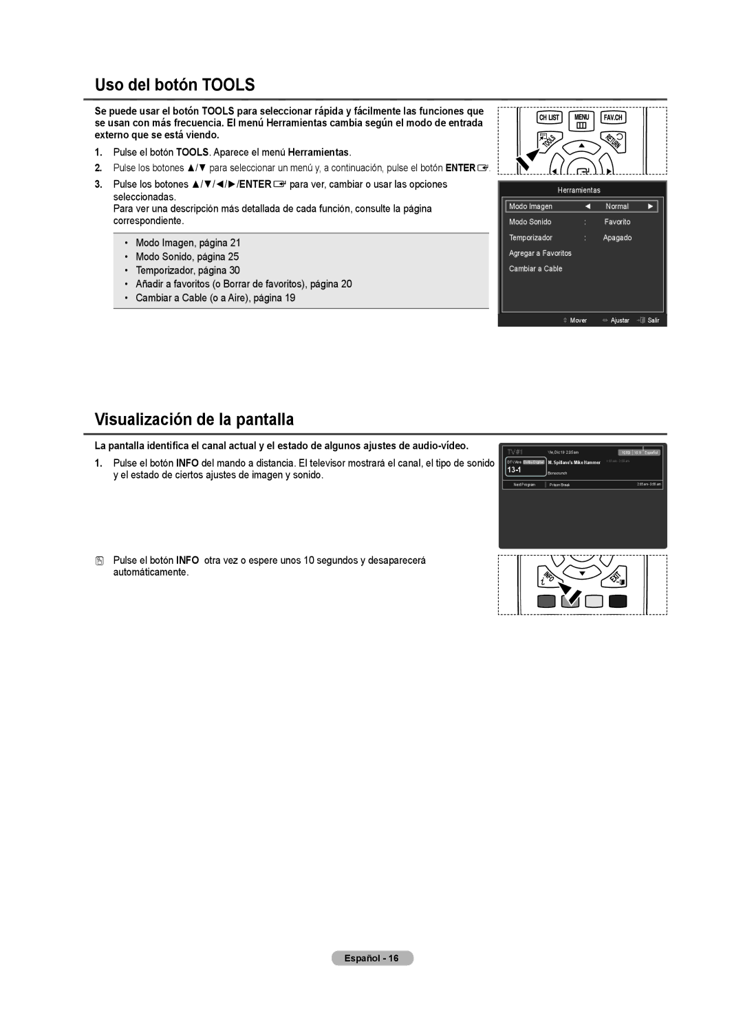 Samsung BN68-02426A-00 user manual Uso del botón Tools, Visualización de la pantalla 