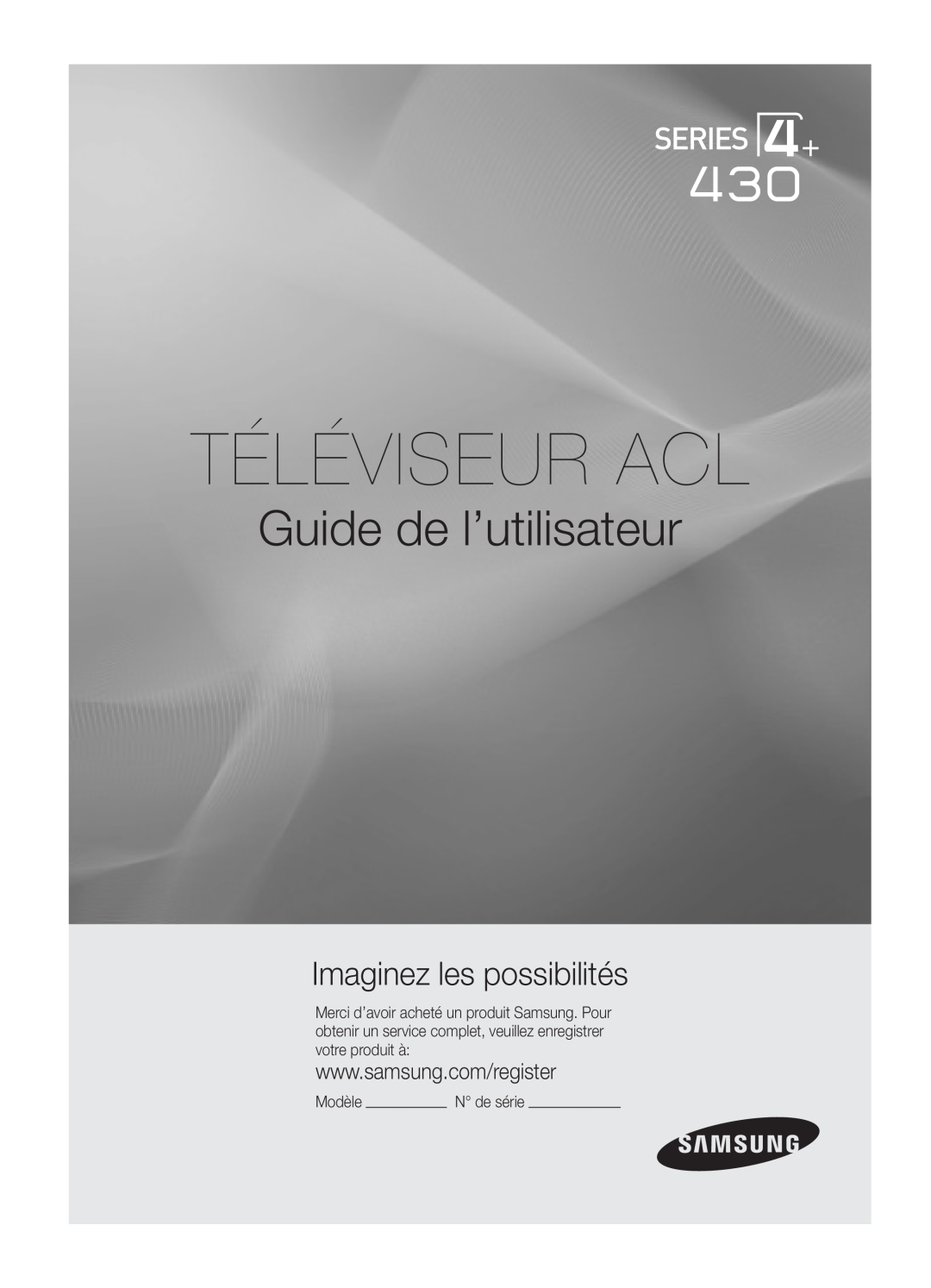 Samsung PC430-ZC, BN68-02576B-06 user manual Téléviseur Acl, Guide de l’utilisateur, Imaginez les possibilités, Modèle 