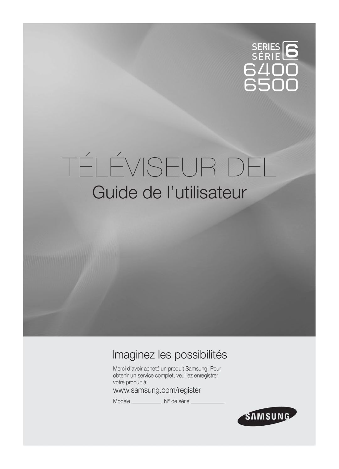 Samsung UC6500-ZC, BN68-02711B-04 user manual Téléviseur Del, Guide de l’utilisateur, Imaginez les possibilités, Modèle 