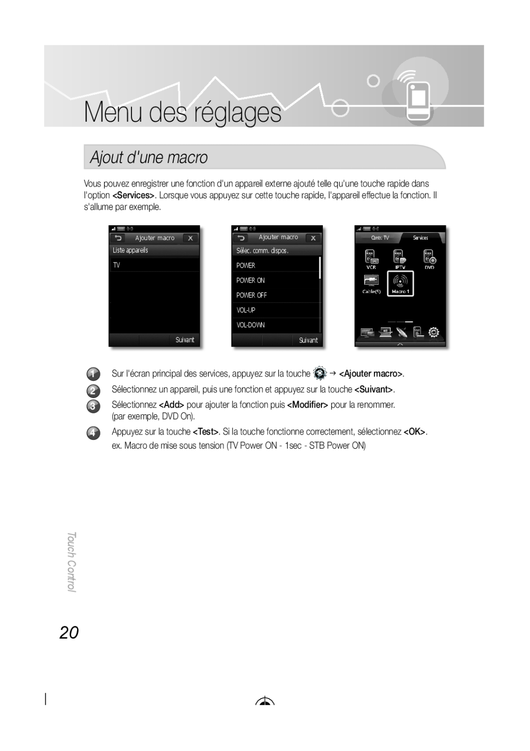 Samsung BN68-03092A-02, LED-C9000 user manual Menu des réglages, Ajout dune macro, Touch Control 