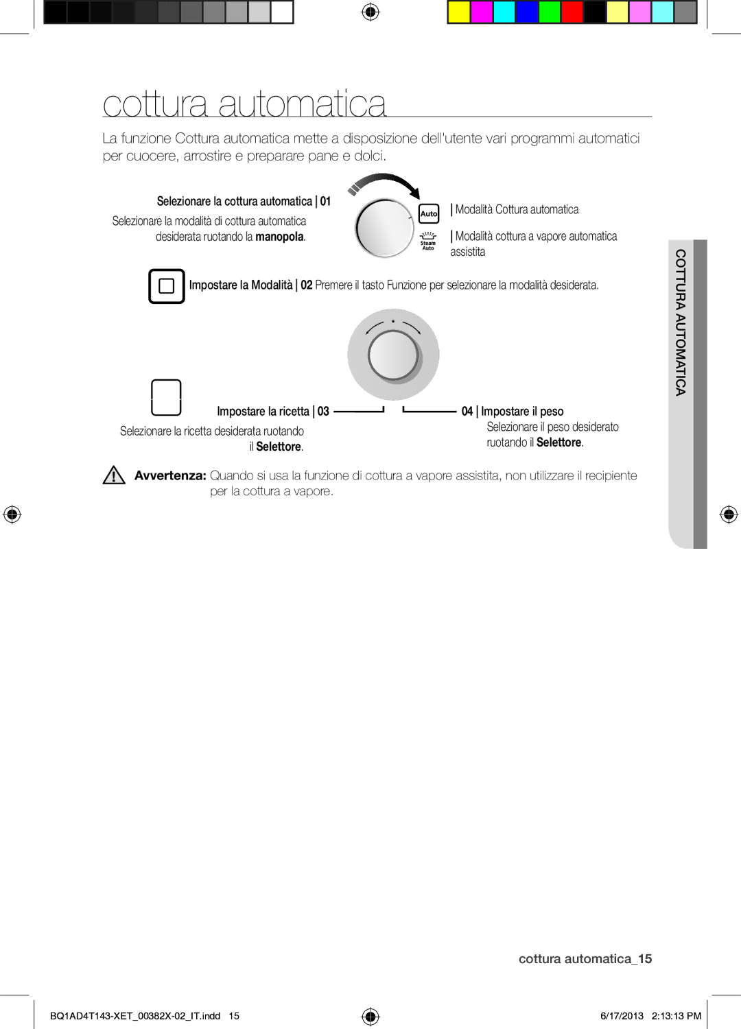 Samsung BQ1AD4T143/XET Cottura automatica, Impostare la ricetta Impostare il peso, Ruotando il Selettore, Il Selettore 