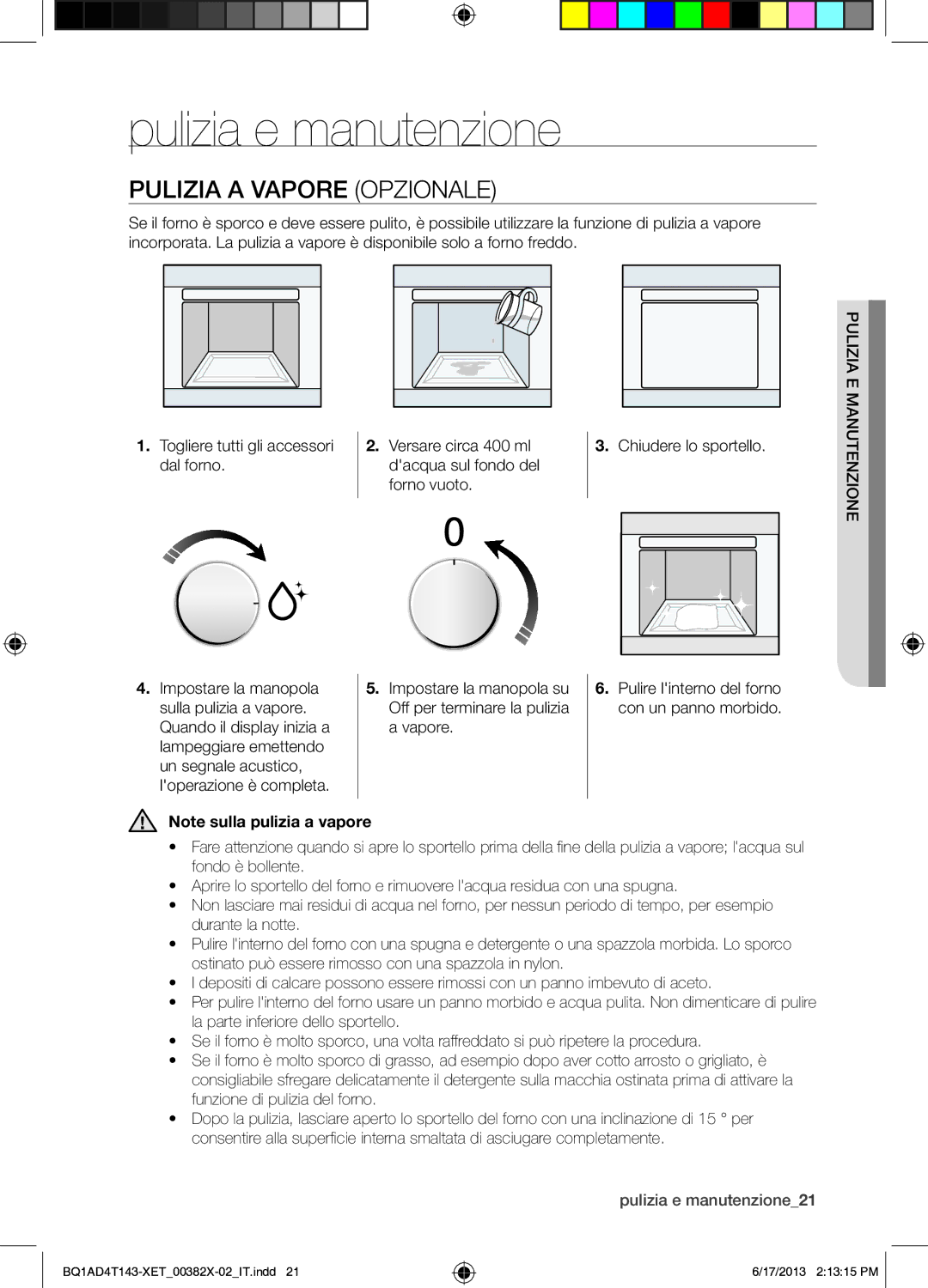 Samsung BQ1AD4T143/XET manual Pulizia e manutenzione, Pulizia a Vapore Opzionale 