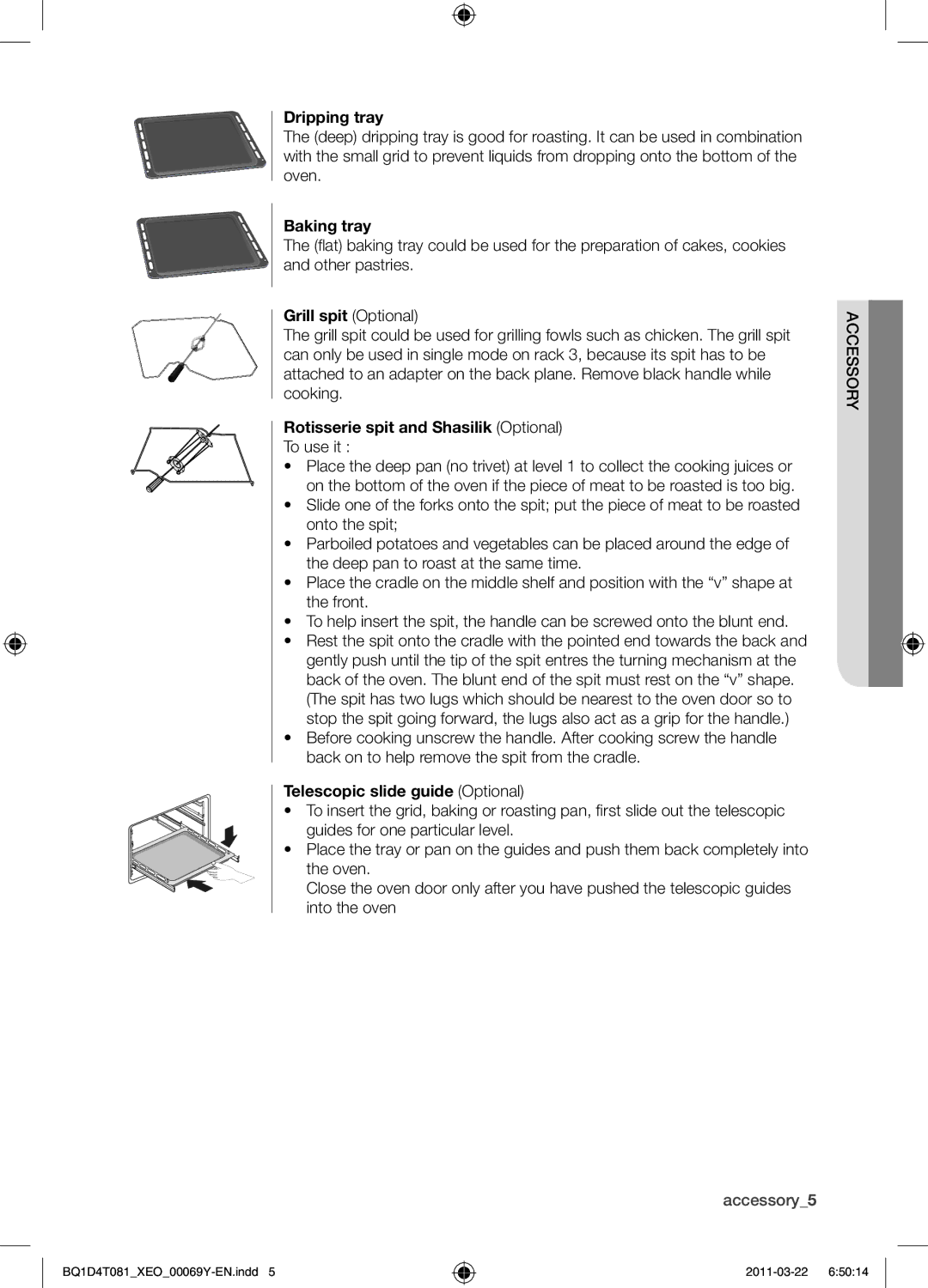 Samsung BQ1D4T081/XEO manual Dripping tray, Baking tray, Grill spit Optional, Rotisserie spit and Shasilik Optional 