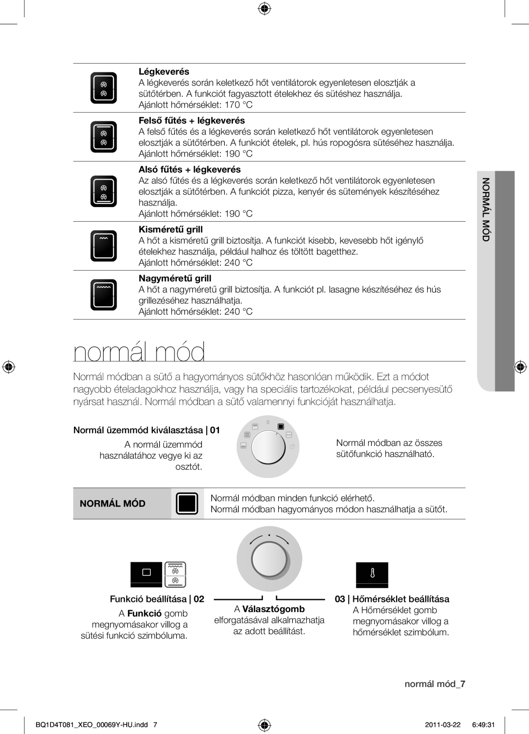 Samsung BQ1D4T081/XEO manual Normál mód, Normál MÓD 