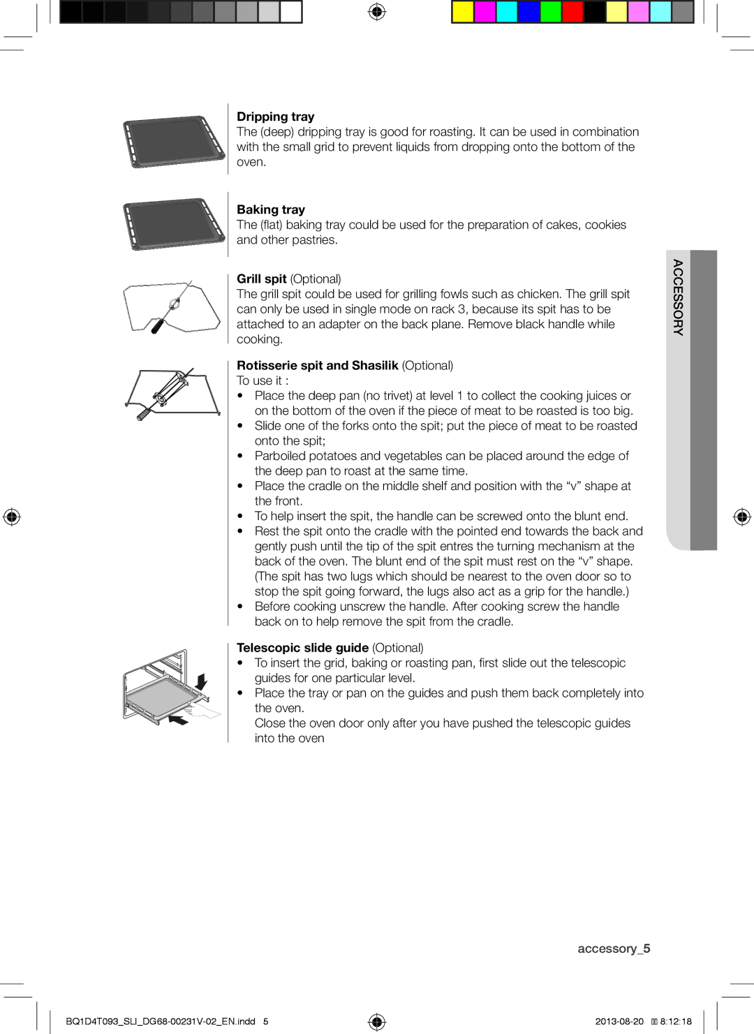 Samsung BQ1D4T093/SLI manual Dripping tray, Baking tray, Grill spit Optional, Rotisserie spit and Shasilik Optional 