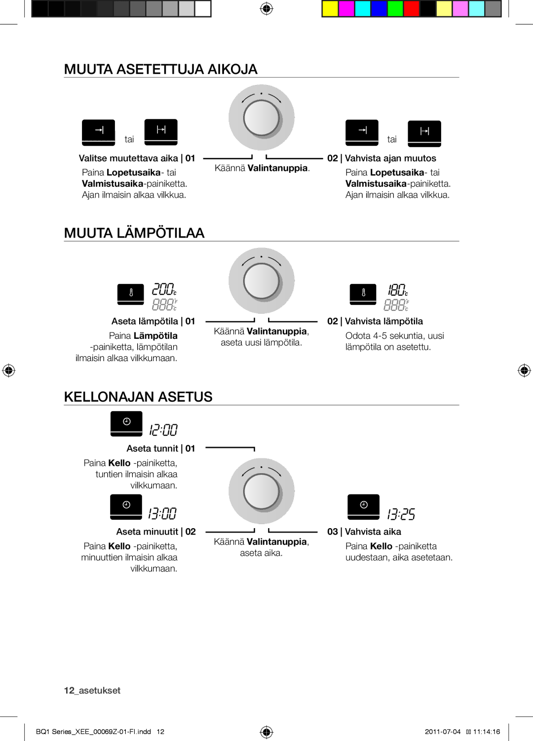 Samsung BQ1D4T144/XEE manual Muuta asetettuja aikoja, Muuta lämpötilaa, Kellonajan asetus, Valmistusaika -painiketta 