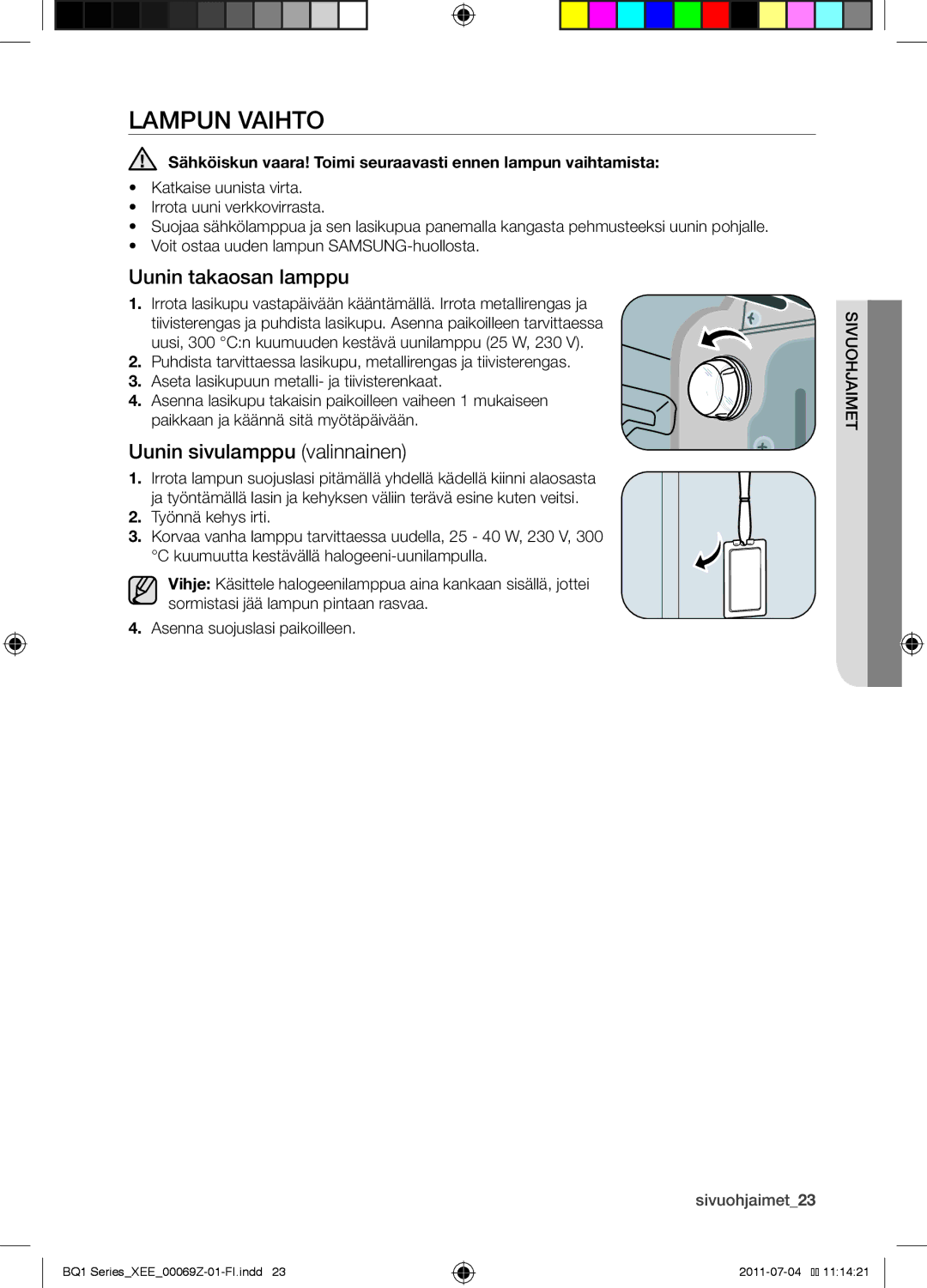 Samsung BQ1D4T144/XEE manual Lampun vaihto, Uunin takaosan lamppu, Uunin sivulamppu valinnainen, Sivuohjaime 