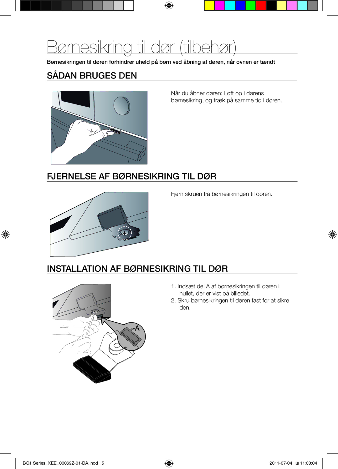 Samsung BQ1D4T144/XEE manual Børnesikring til dør tilbehør, Sådan bruges den, Fjernelse af børnesikring til dør 