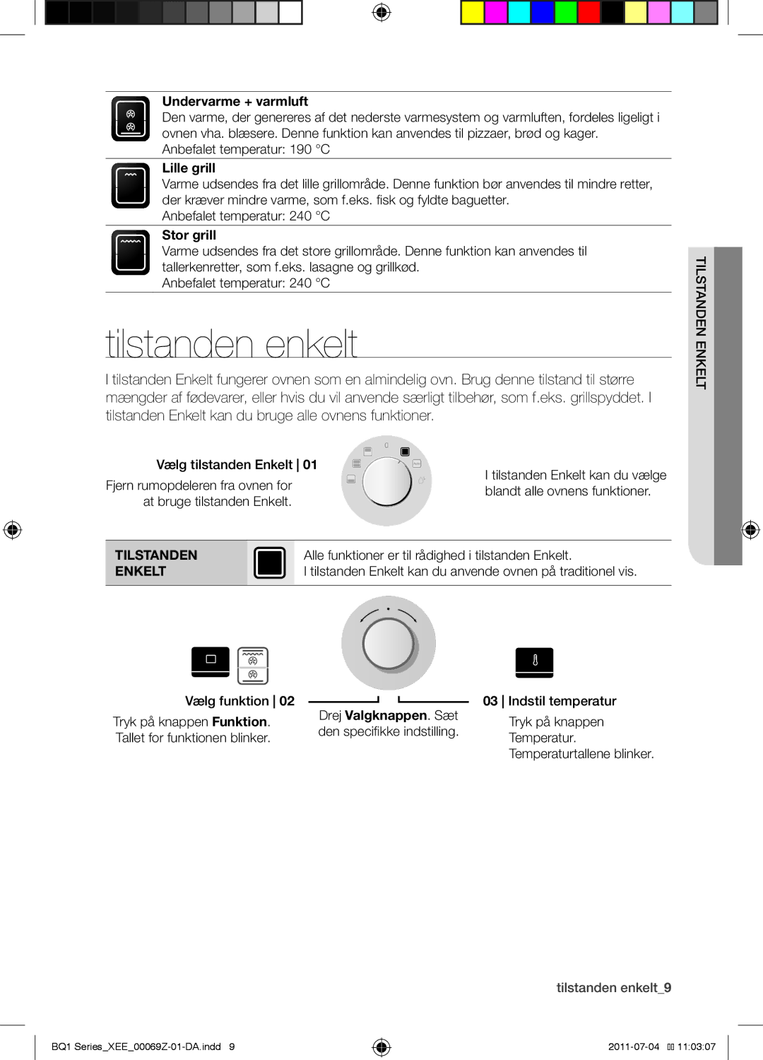 Samsung BQ1D4T144/XEE manual Tilstanden enkelt, Enkelt 