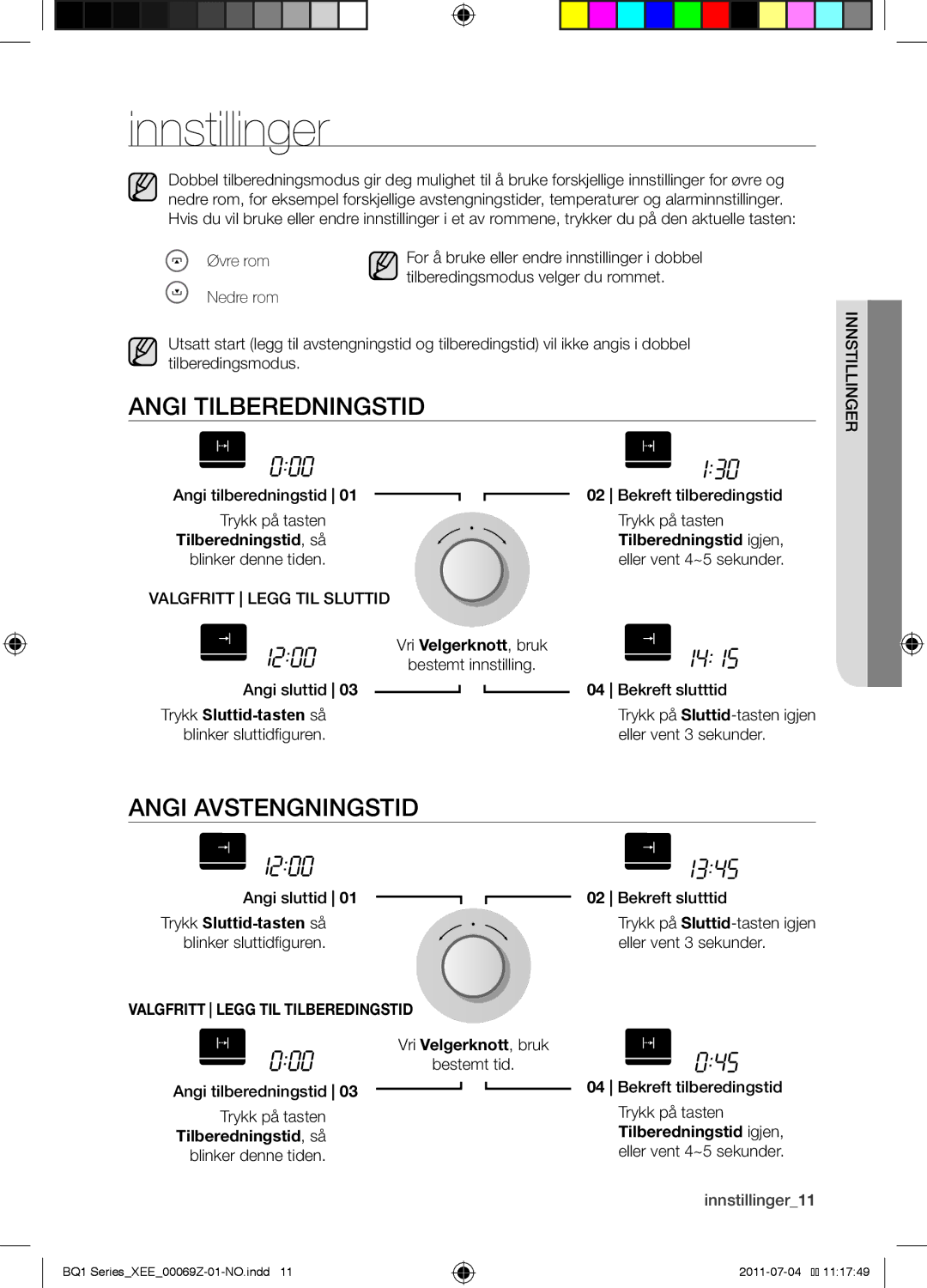 Samsung BQ1D4T144/XEE manual Innstillinger, Angi tilberedningstid, Angi avstengningstid, Valgfritt Legg TIL Tilberedingstid 