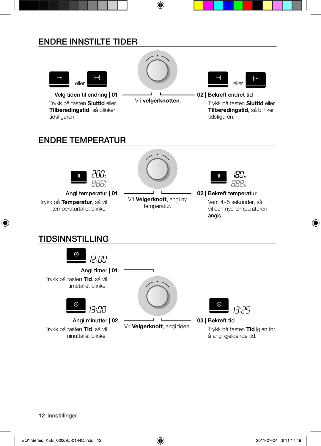 Samsung BQ1D4T144/XEE manual Endre innstilte tider, Endre temperatur, Tidsinnstilling, Vri velgerknotten 