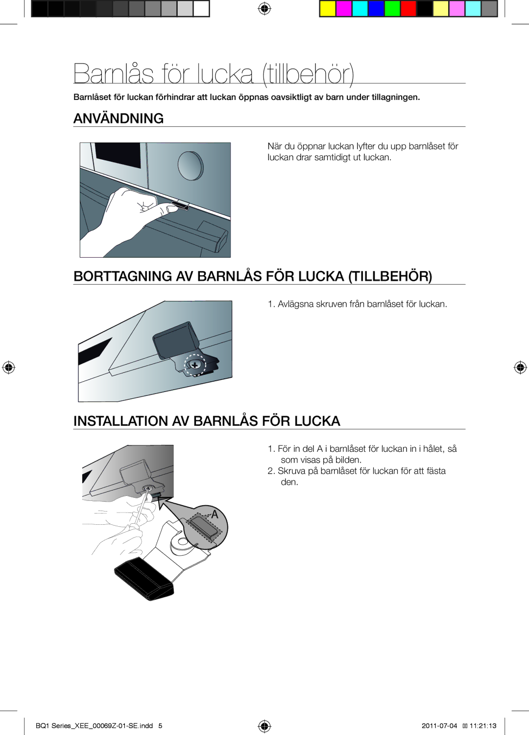 Samsung BQ1D4T144/XEE manual Barnlås för lucka tillbehör, Användning, Borttagning av barnlås för lucka tillbehör 