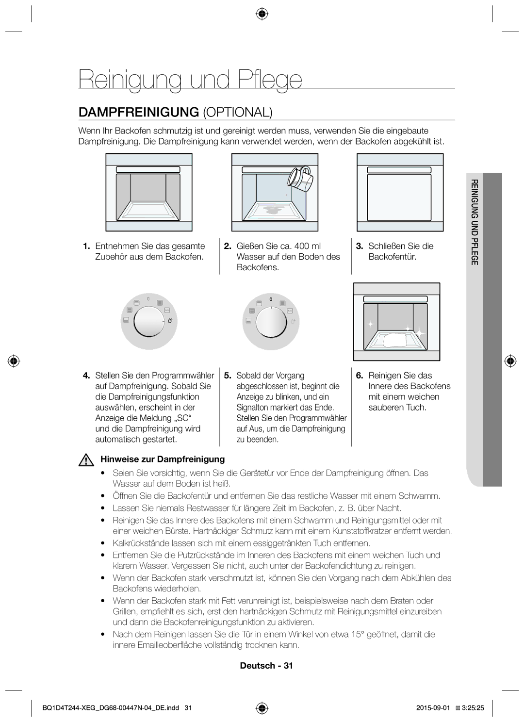 Samsung BQ1D4T244/XEG Reinigung und Pflege, Dampfreinigung Optional, Gießen Sie ca ml Wasser auf den Boden des Backofens 