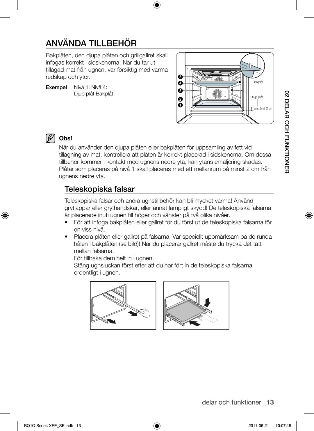 Samsung BQ1Q4T149/XEE manual Använda Tillbehör, Teleskopiska falsar, Funktioner 