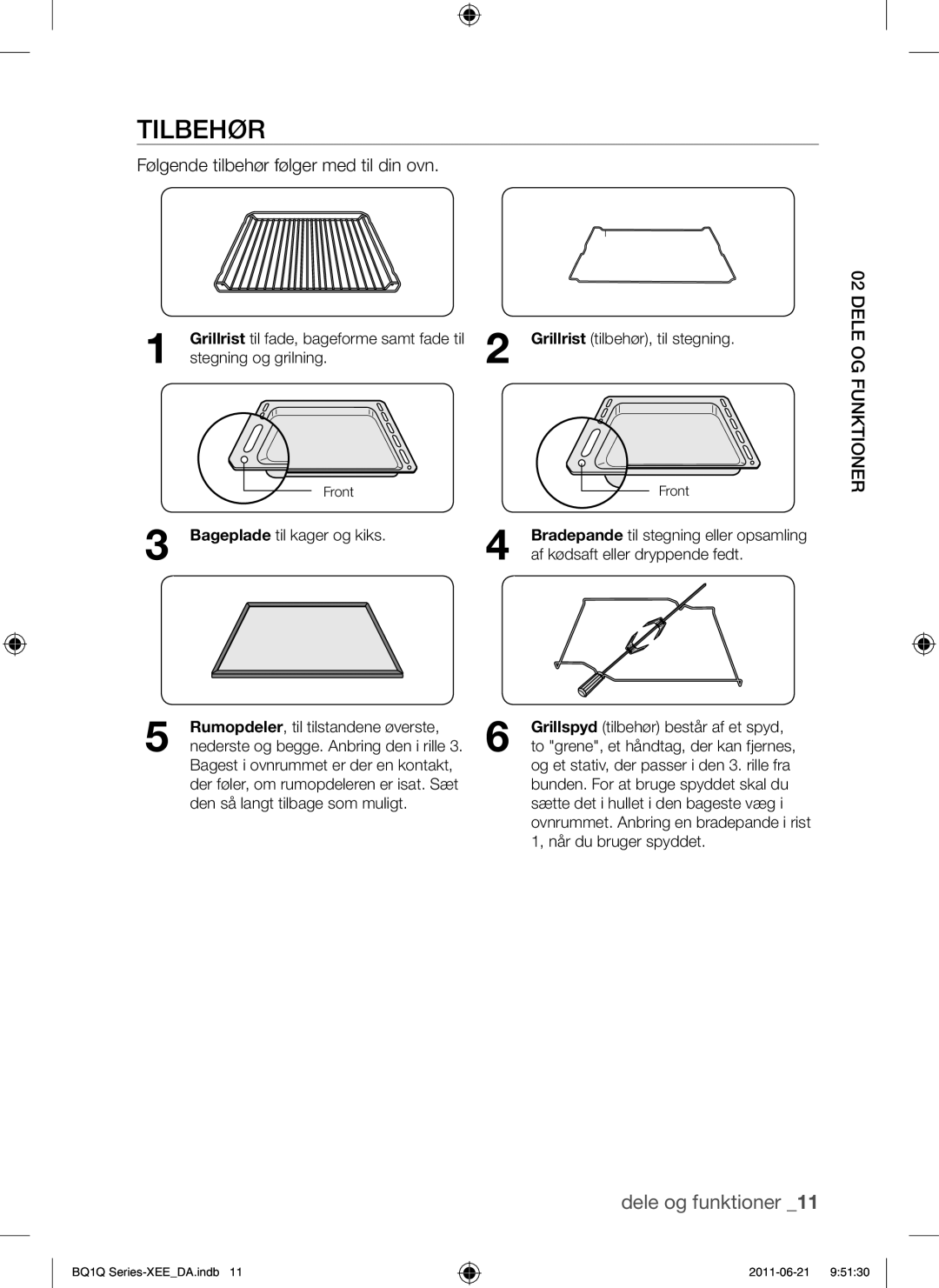 Samsung BQ1Q4T149/XEE manual Følgende tilbehør følger med til din ovn, Stegning og grilning 