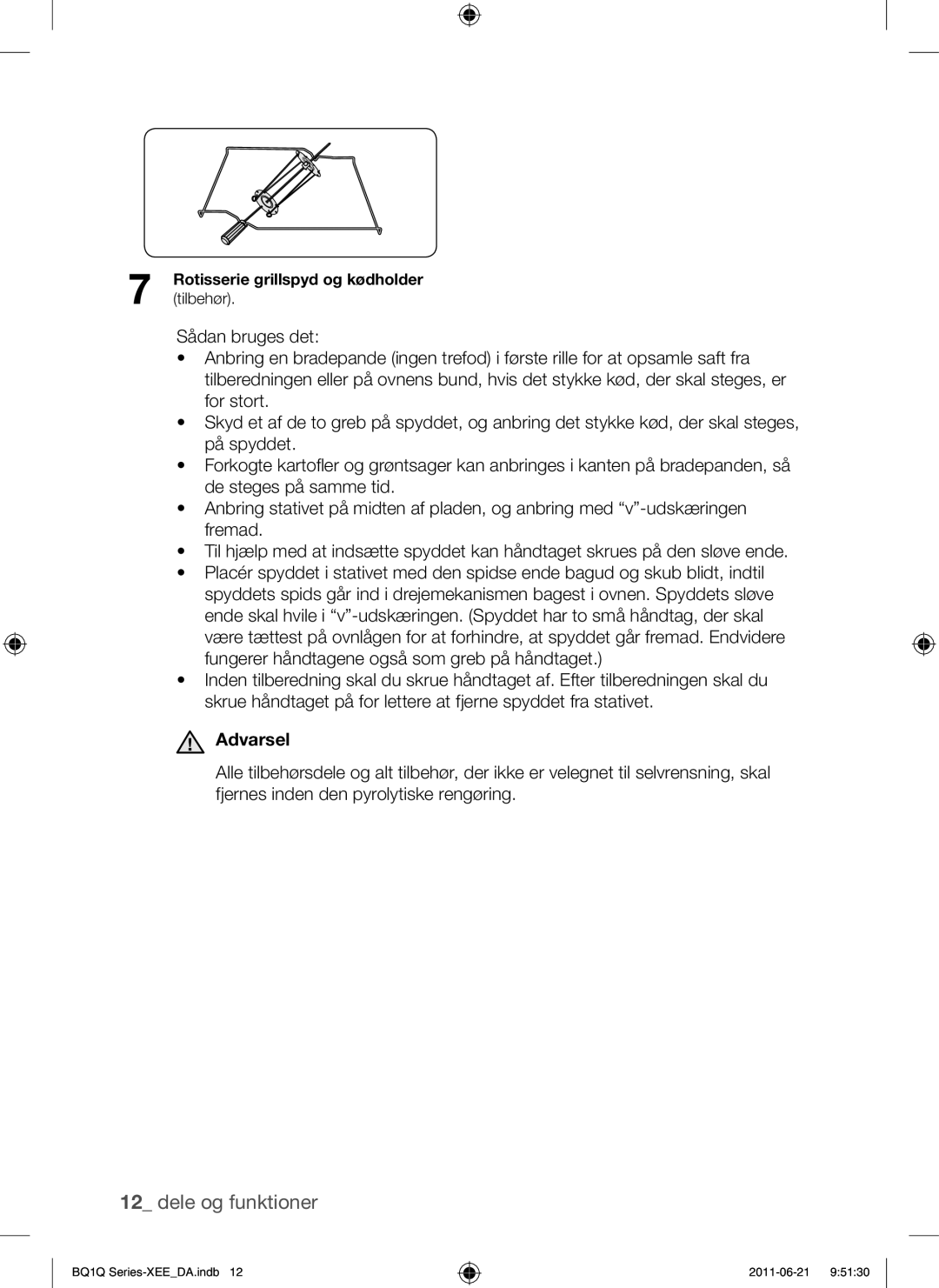 Samsung BQ1Q4T149/XEE manual Rotisserie grillspyd og kødholder 