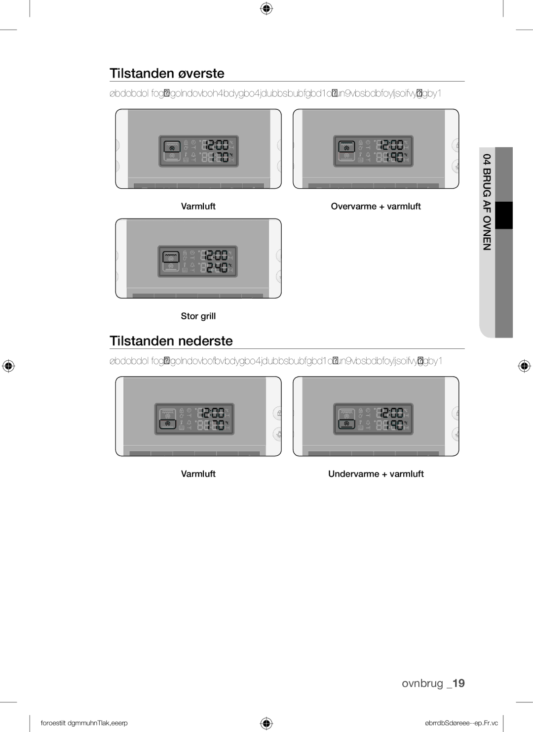 Samsung BQ1Q4T149/XEE manual Tilstanden øverste, Tilstanden nederste 